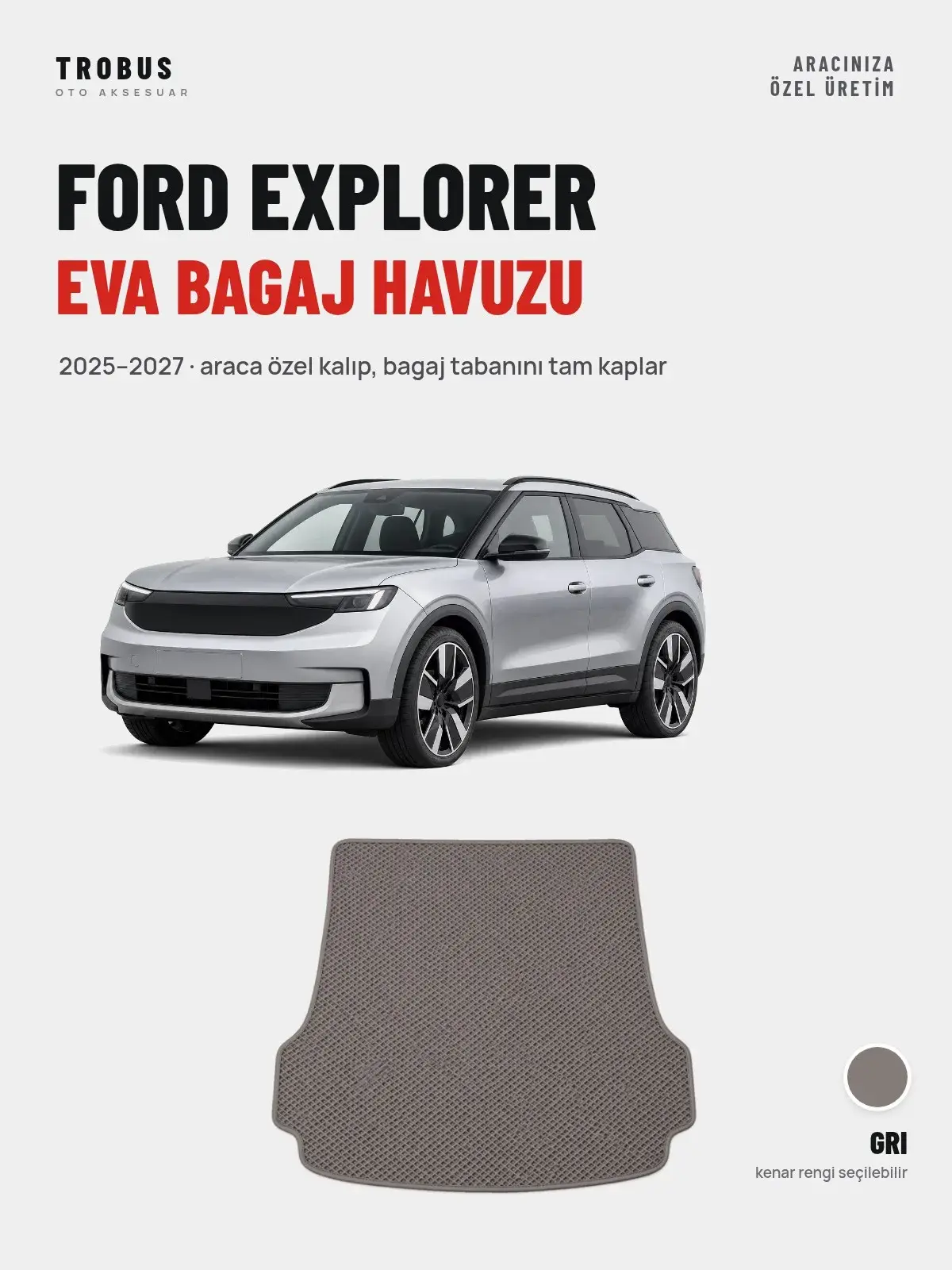 Ford Explorer EVA Bagaj Havuzu (2025–2027) Gri – Araca Özel Kalıp (1)