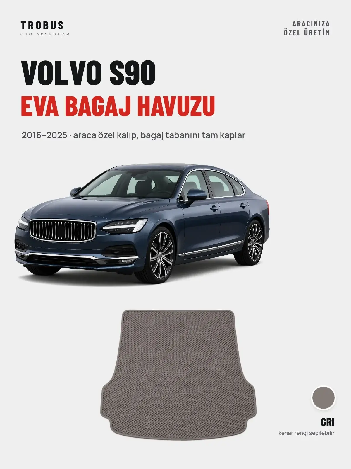Volvo S90 EVA Bagaj Havuzu (2016–2025) Gri – Araca Özel Kalıp (1)