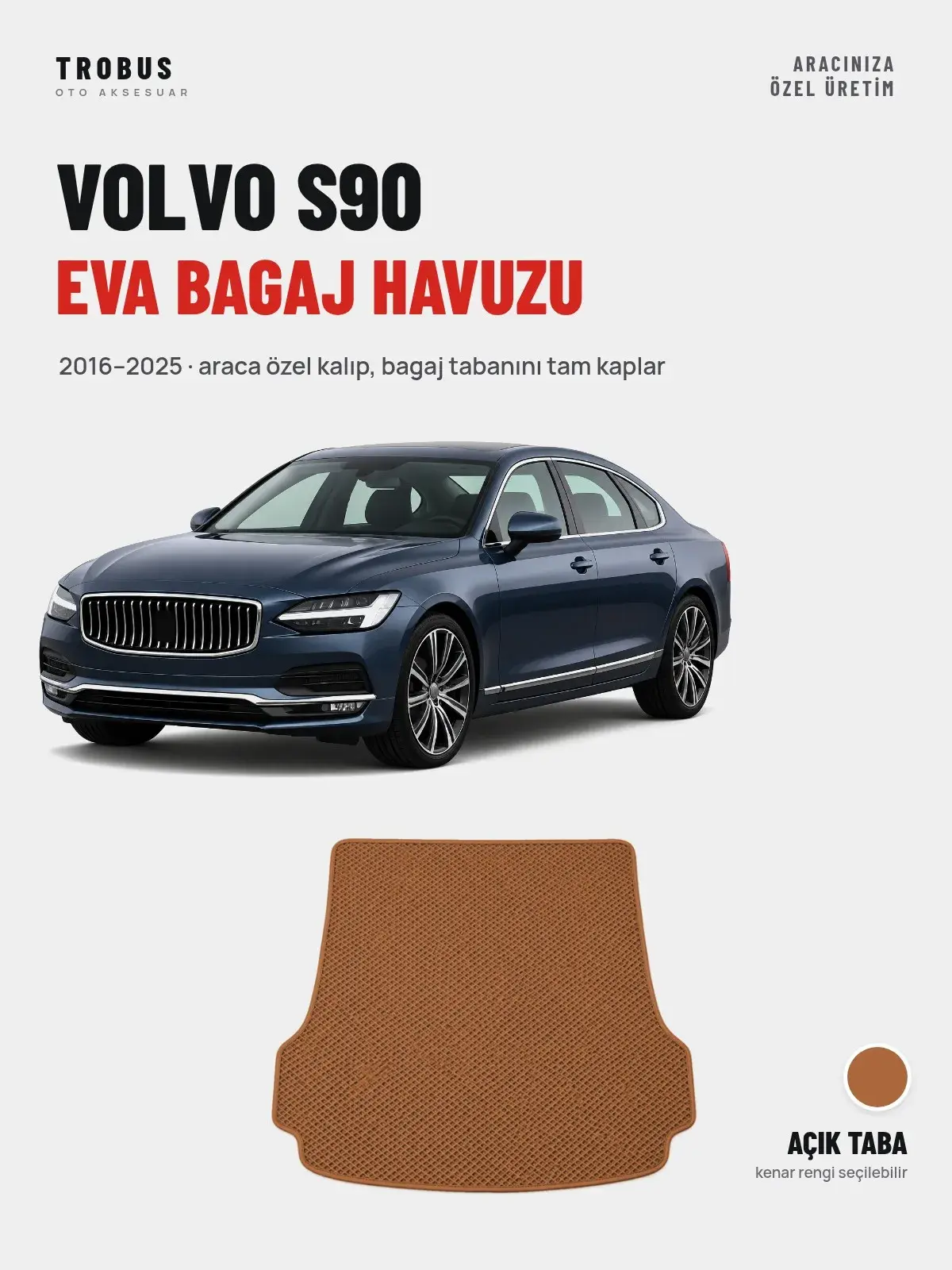 Volvo S90 EVA Bagaj Havuzu (2016–2025) Açık Taba – Araca Özel Kalıp (1)