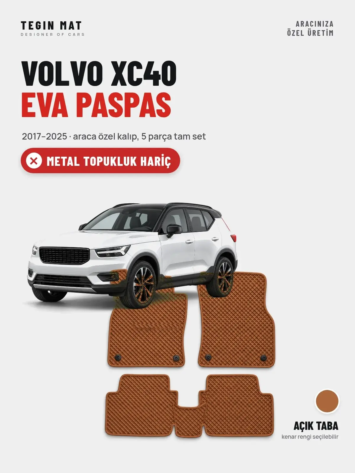 Volvo XC40 EVA Oto Paspas Tam Set (2017–2025) Açık Taba – Metal Topukluk Hariç (1)