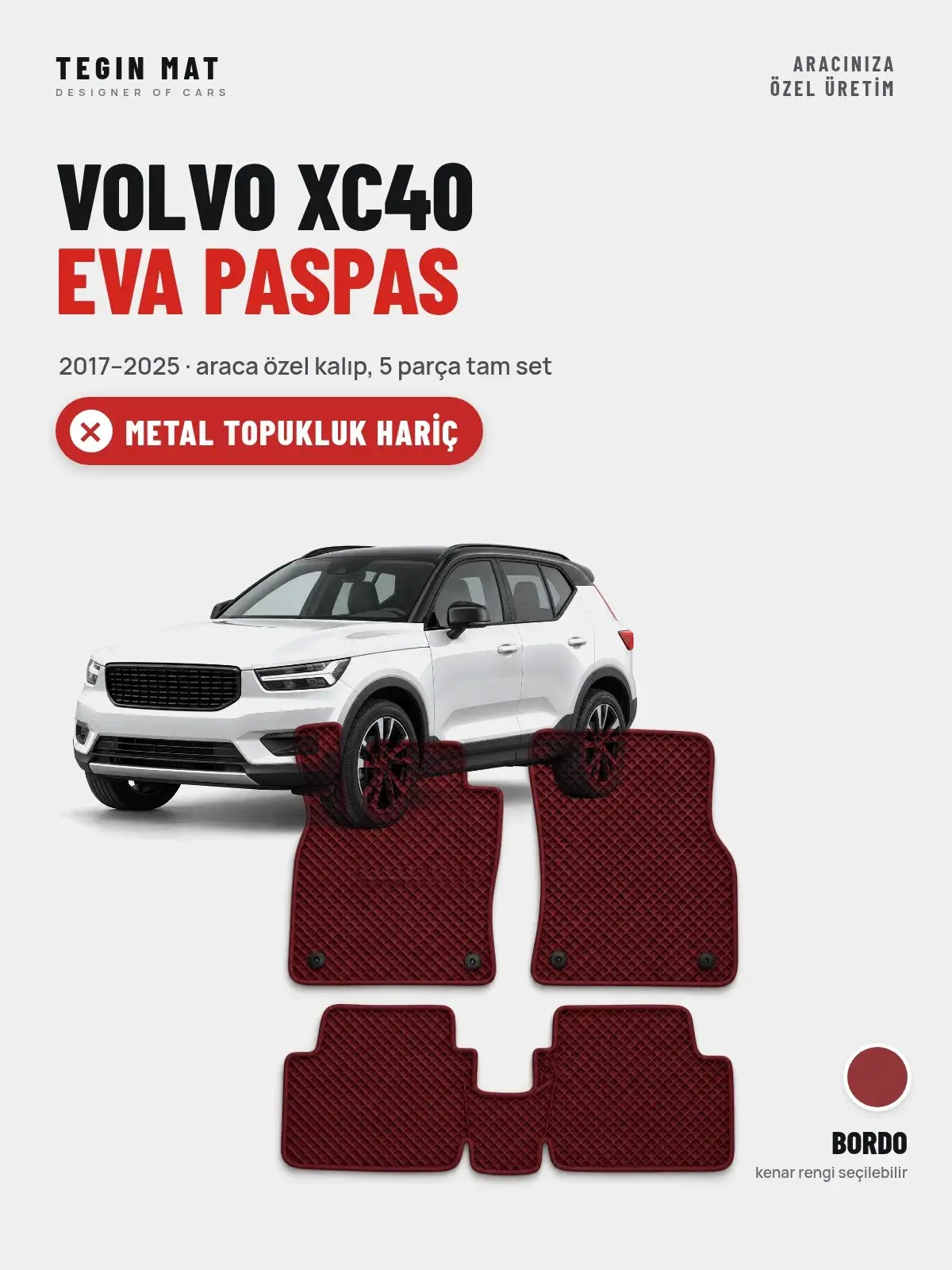 Volvo XC40 EVA Oto Paspas Tam Set (2017–2025) Bordo – Metal Topukluk Hariç (1)