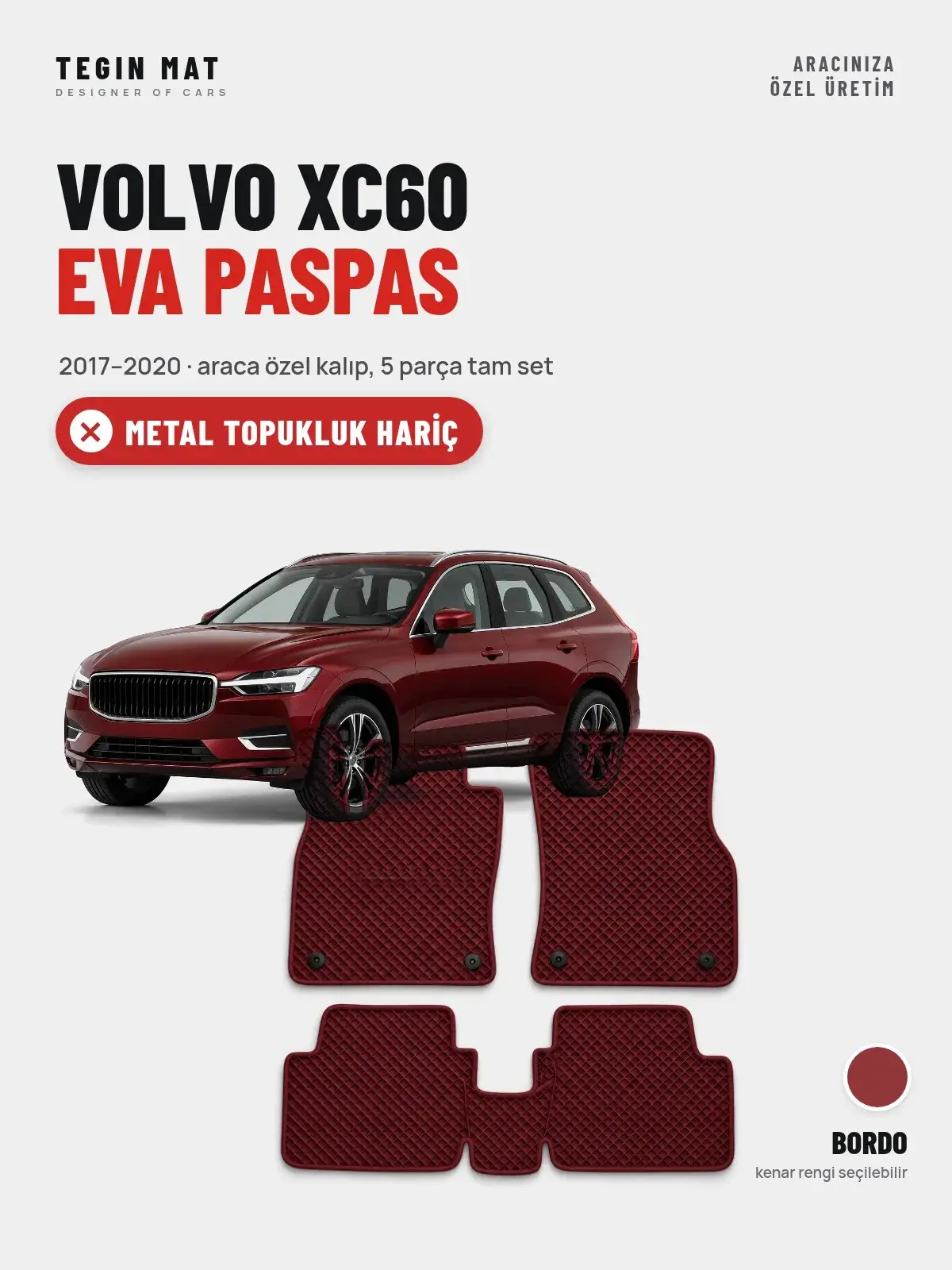 Volvo XC60 EVA Oto Paspas Tam Set (2017–2020) Bordo – Metal Topukluk Hariç (1)