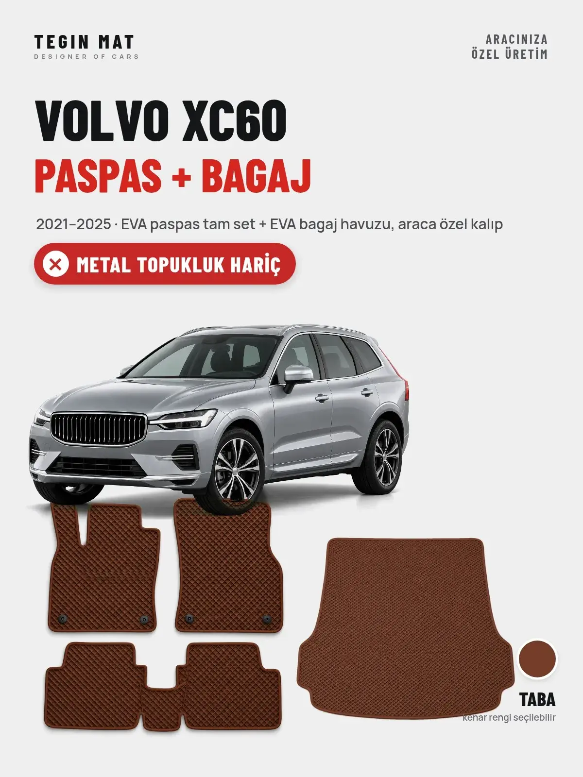 Volvo XC60 EVA Paspas + Bagaj Havuzu Seti (2021–2025) Taba – Metal Topukluk Hariç (1)