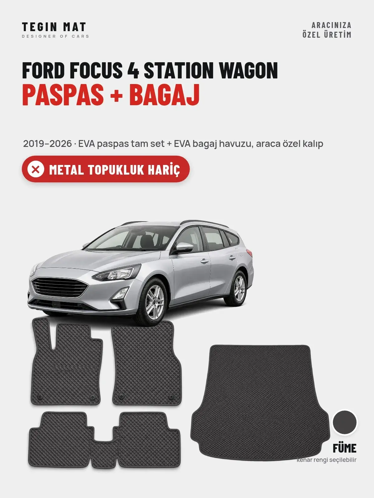 Ford Focus 4 Station Wagon EVA Paspas + Bagaj Havuzu Seti (2019–2026) Füme – Metal Topukluk Hariç (1)
