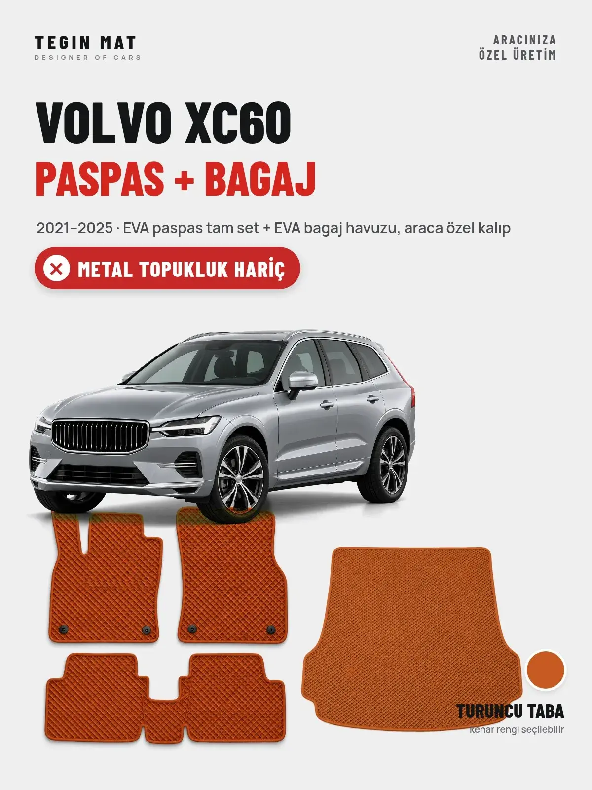 Volvo XC60 EVA Paspas + Bagaj Havuzu Seti (2021–2025) Turuncu Taba – Metal Topukluk Hariç (1)