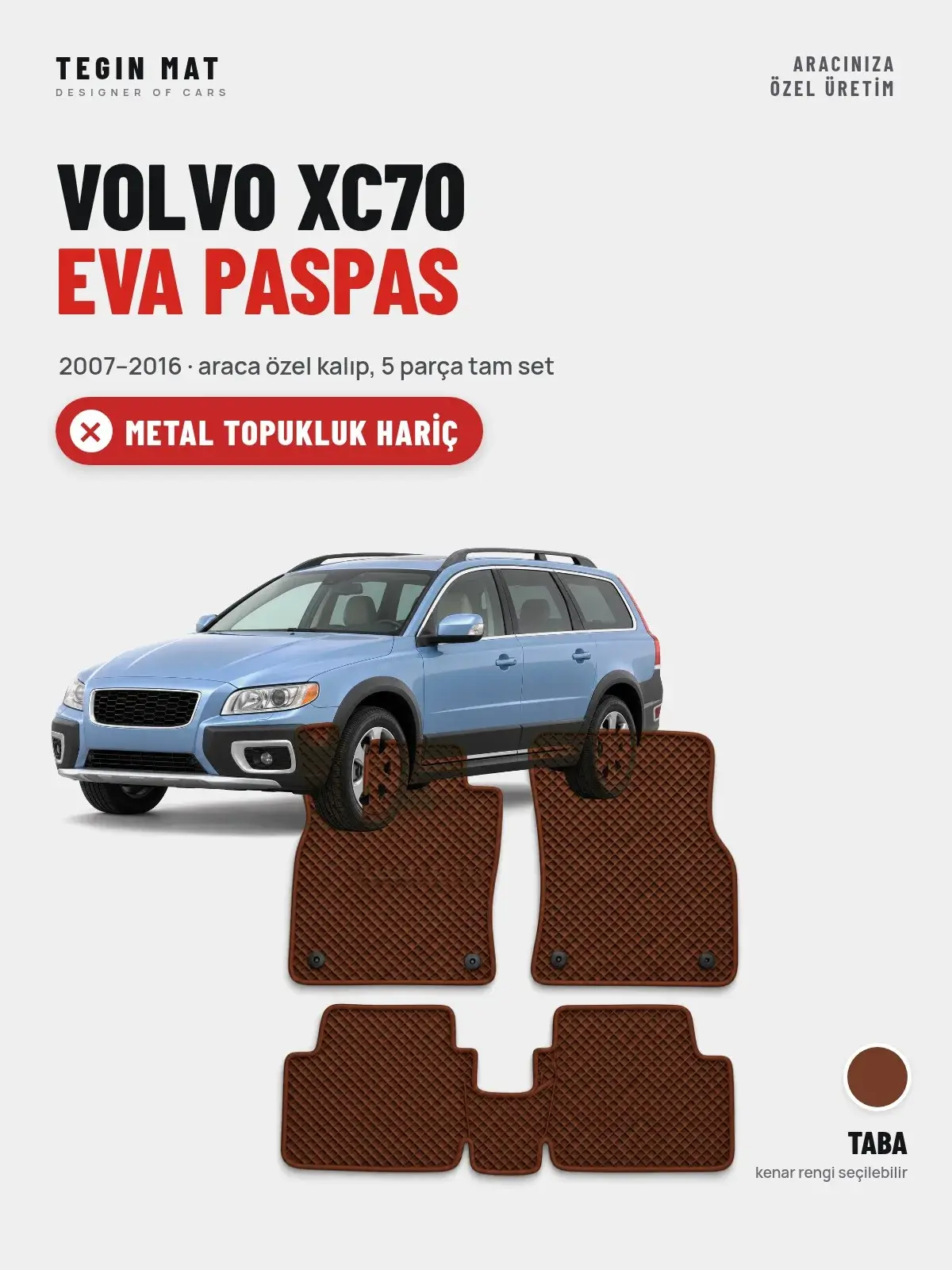 Volvo XC70 EVA Oto Paspas Tam Set (2007–2016) Taba – Metal Topukluk Hariç (1)