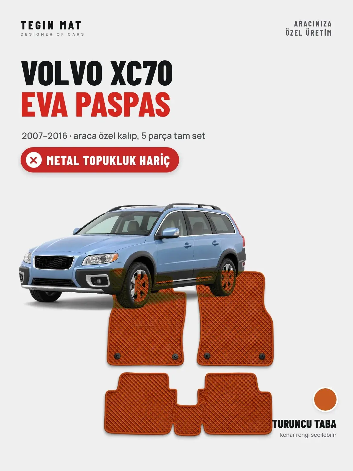 Volvo XC70 EVA Oto Paspas Tam Set (2007–2016) Turuncu Taba – Metal Topukluk Hariç (1)