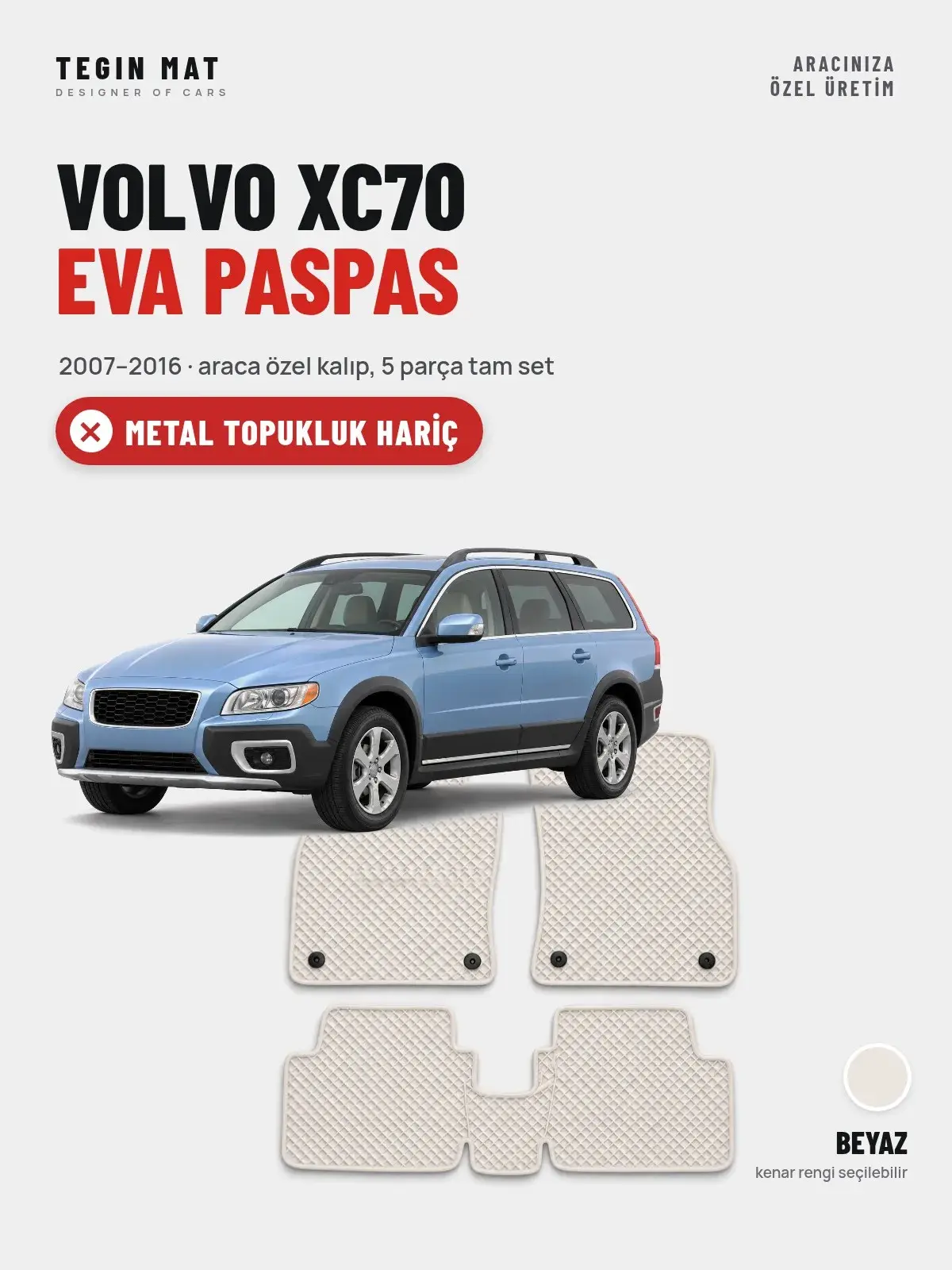 Volvo XC70 EVA Oto Paspas Tam Set (2007–2016) Beyaz – Metal Topukluk Hariç (1)