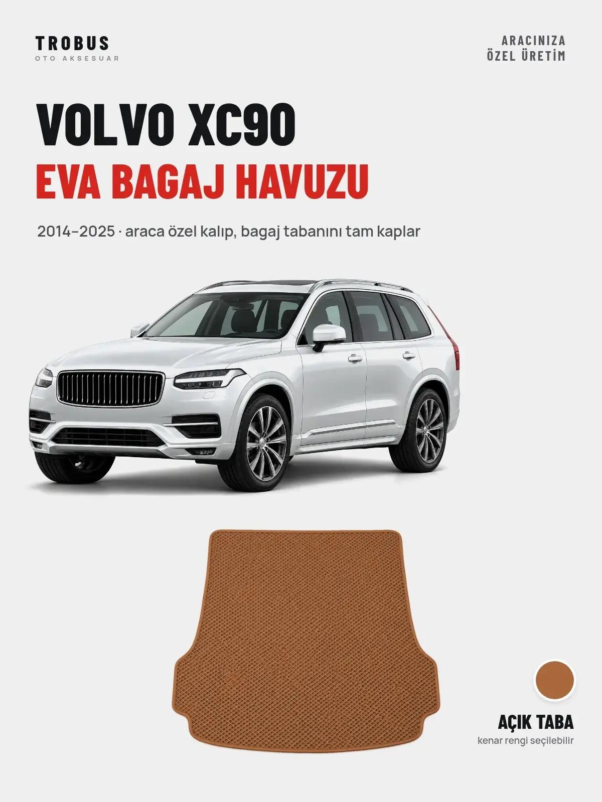 Volvo XC90 EVA Bagaj Havuzu (2014–2025) Açık Taba – Araca Özel Kalıp (1)