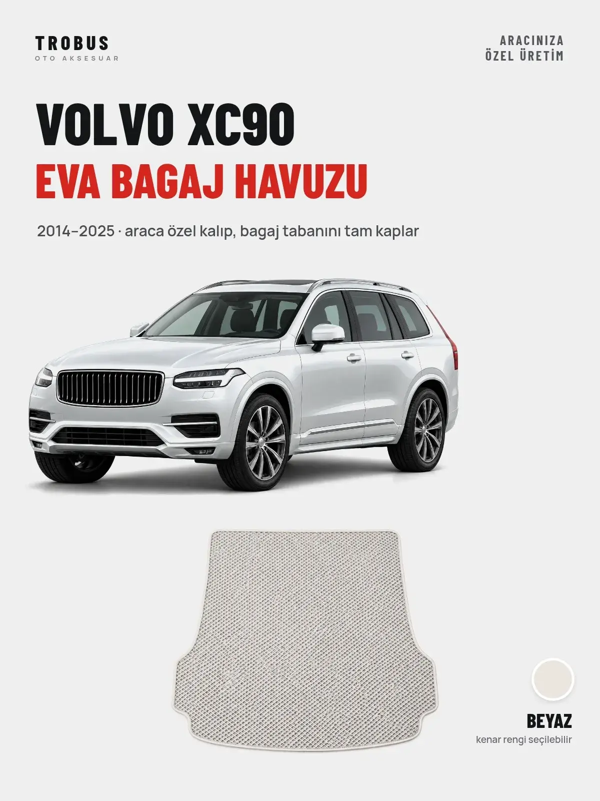 Volvo XC90 EVA Bagaj Havuzu (2014–2025) Beyaz – Araca Özel Kalıp (1)