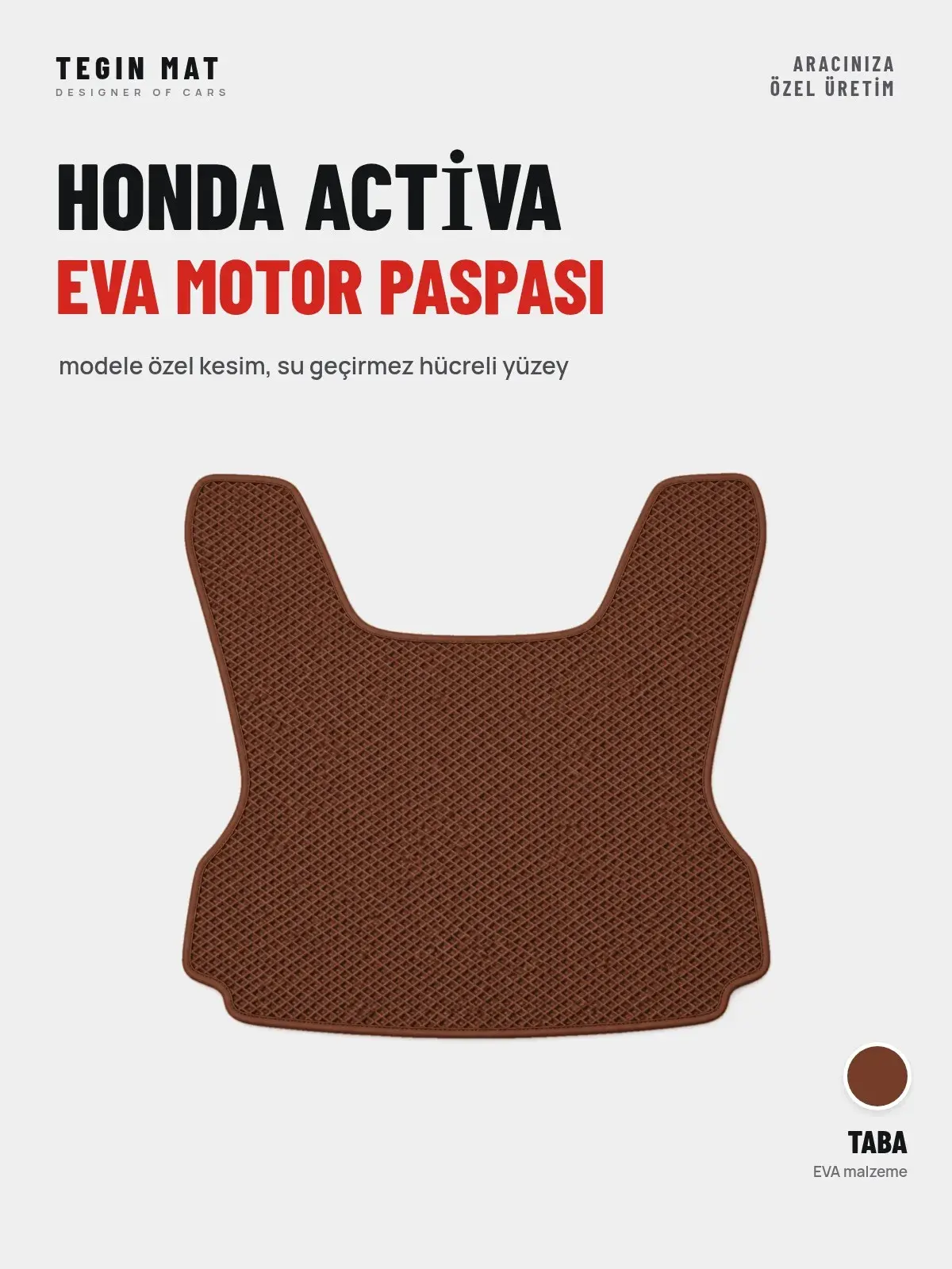 Honda Acti̇va EVA Motor Paspası Taba – Modele Özel Kesim (1)