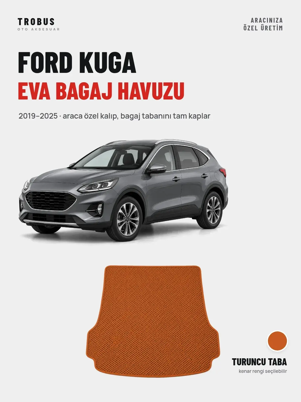 Ford Kuga EVA Bagaj Havuzu (2019–2025) Turuncu Taba – Araca Özel Kalıp (1)
