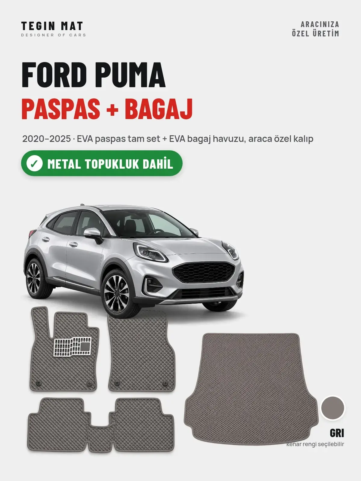 Ford Puma EVA Paspas + Bagaj Havuzu Seti (2020–2025) Gri – Metal Topukluk Dahil (1)