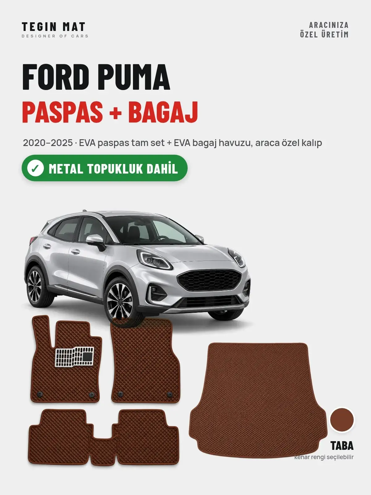 Ford Puma EVA Paspas + Bagaj Havuzu Seti (2020–2025) Taba – Metal Topukluk Dahil (1)