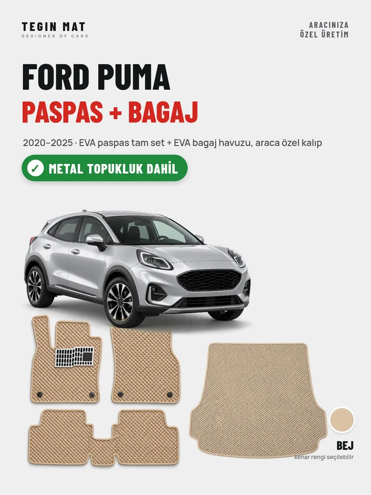 Ford Puma EVA Paspas + Bagaj Havuzu Seti (2020–2025) Bej – Metal Topukluk Dahil (1)