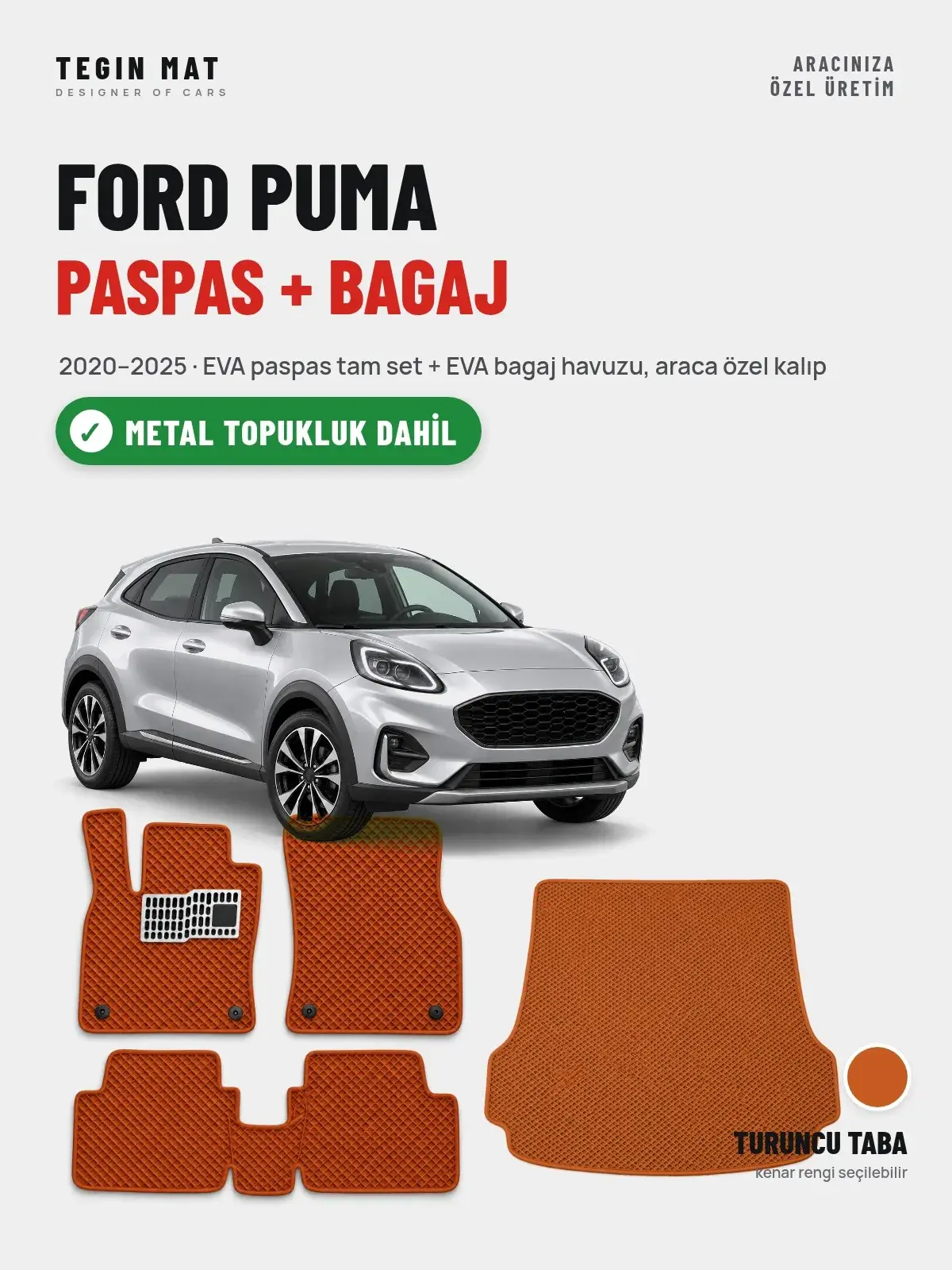 Ford Puma EVA Paspas + Bagaj Havuzu Seti (2020–2025) Turuncu Taba – Metal Topukluk Dahil (1)