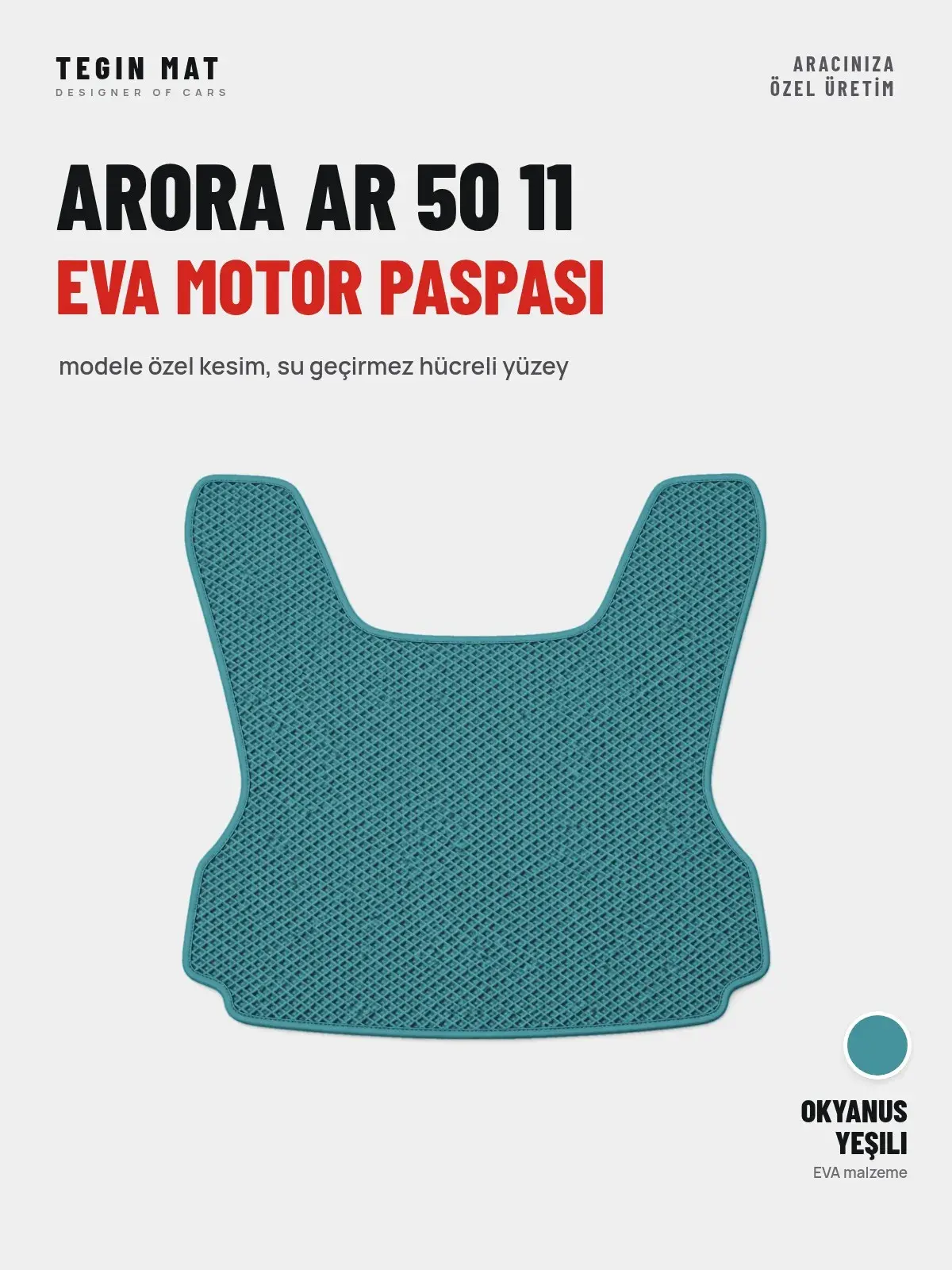 Arora Ar 50 11 EVA Motor Paspası Okyanus Yeşili – Modele Özel Kesim (1)
