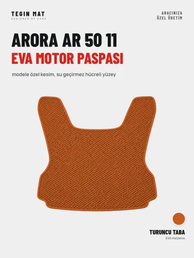 Arora Ar 50 11 EVA Motor Paspası Turuncu Taba – Modele Özel Kesim
