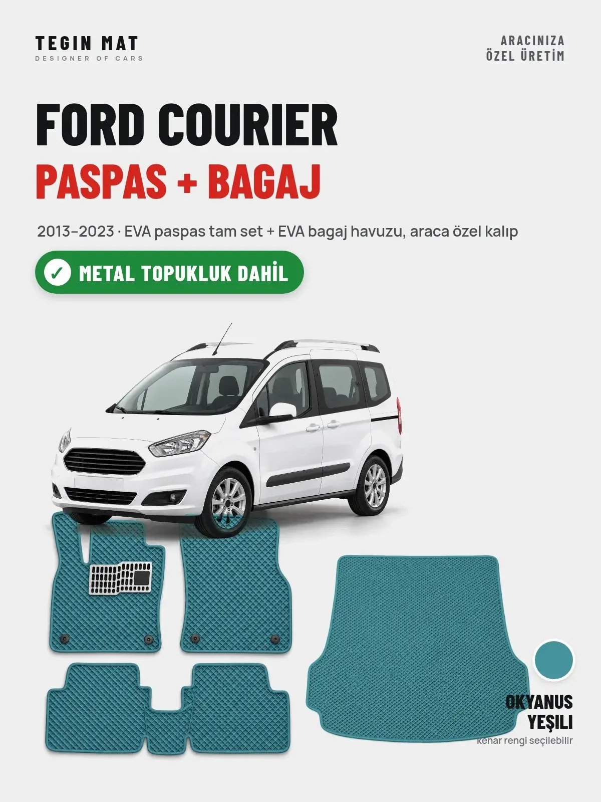 Ford Courier EVA Paspas + Bagaj Havuzu Seti (2013–2023) Okyanus Yeşili – Metal Topukluk Dahil (1)