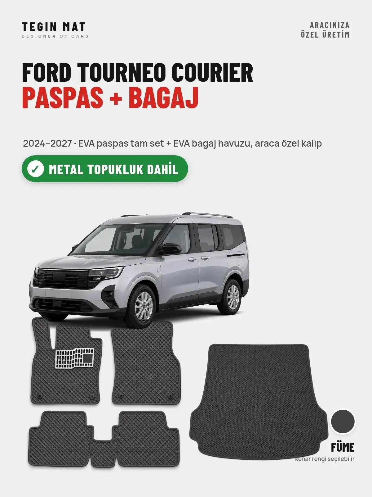 Ford Tourneo Courier EVA Paspas + Bagaj Havuzu Seti (2024–2027) Füme – Metal Topukluk Dahil (1)