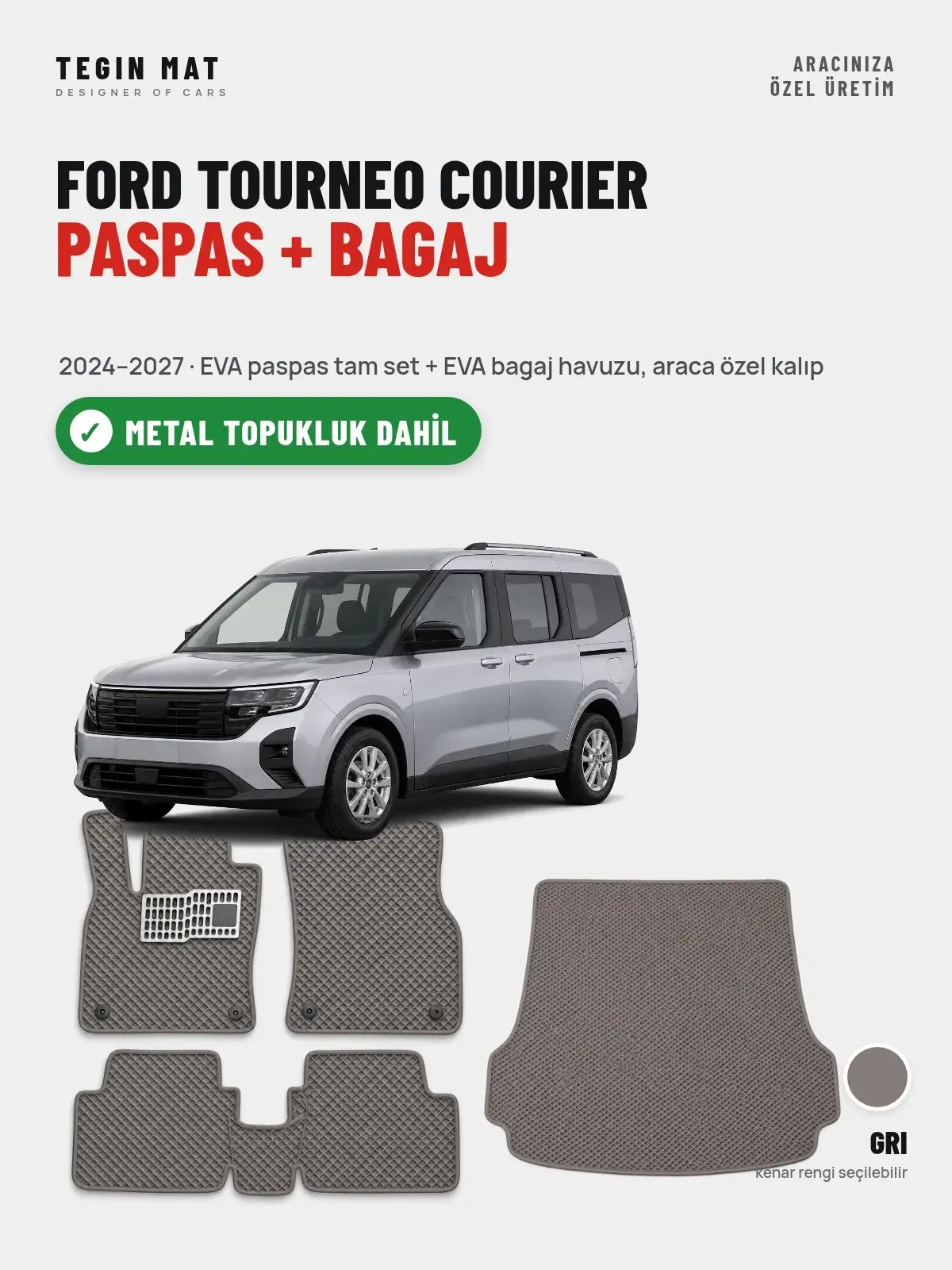 Ford Tourneo Courier EVA Paspas + Bagaj Havuzu Seti (2024–2027) Gri – Metal Topukluk Dahil (1)