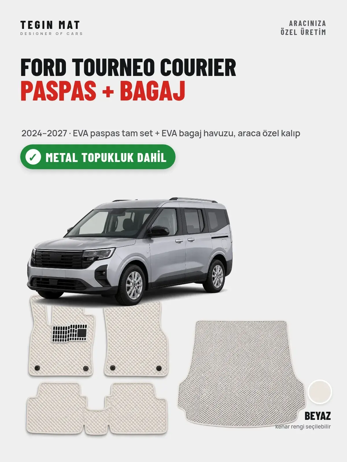 Ford Tourneo Courier EVA Paspas + Bagaj Havuzu Seti (2024–2027) Beyaz – Metal Topukluk Dahil (1)