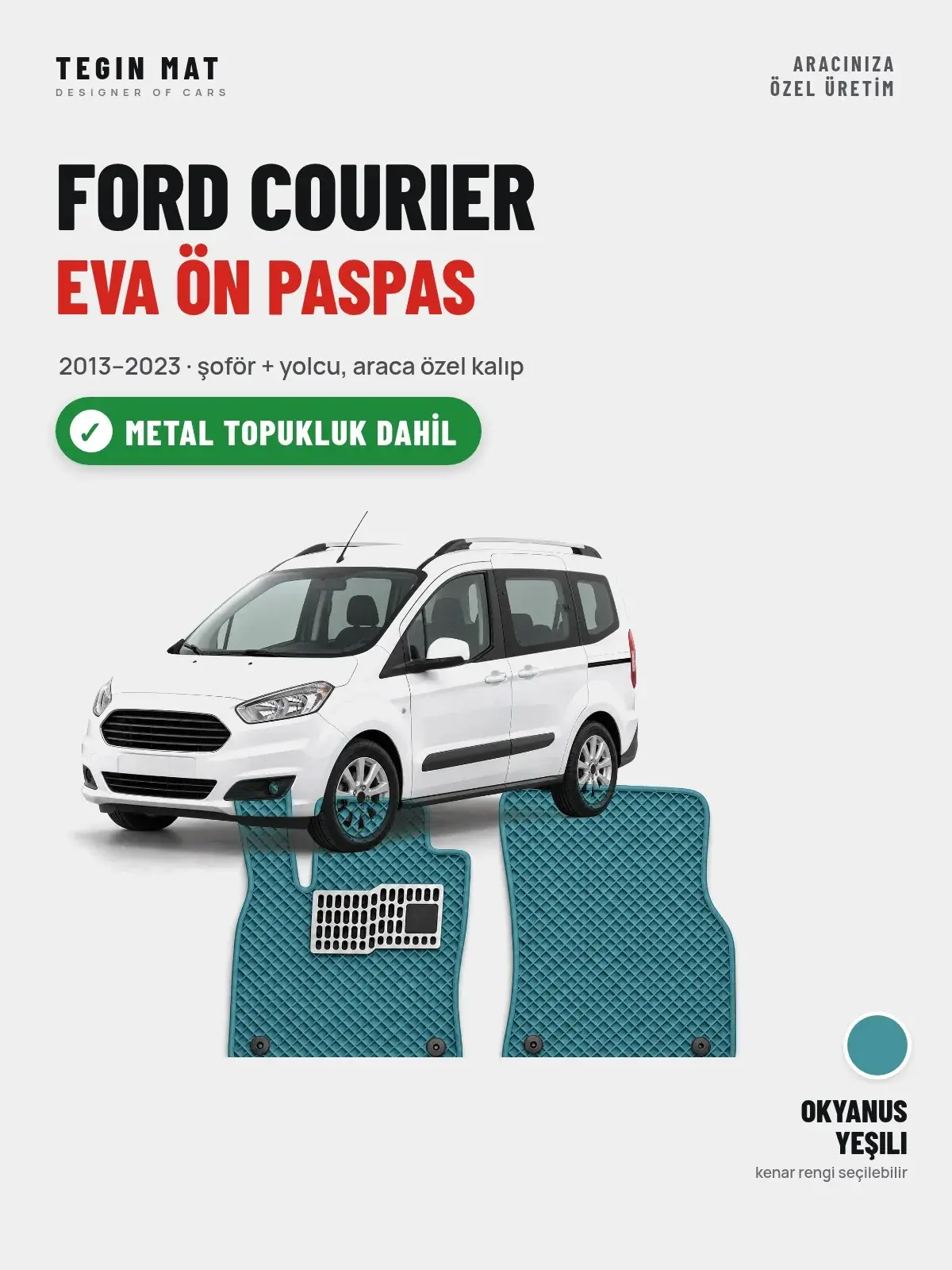 Ford Courier EVA Ön Paspas (2013–2023) Okyanus Yeşili – Metal Topukluk Dahil (1)