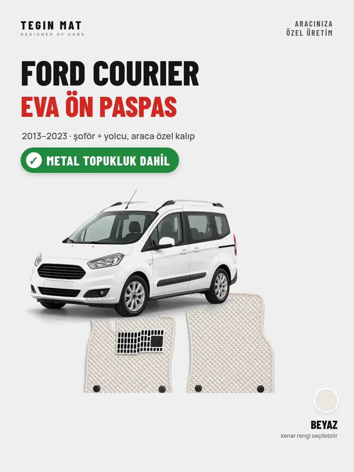 Ford Courier EVA Ön Paspas (2013–2023) Beyaz – Metal Topukluk Dahil (1)