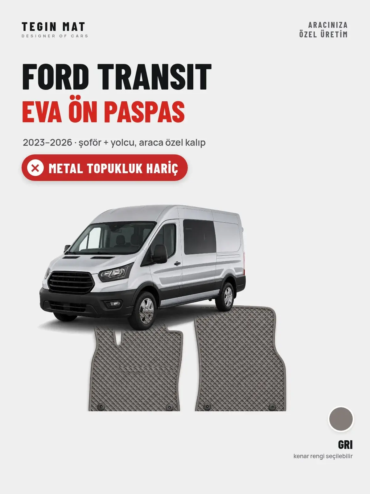 Ford Transit EVA Ön Paspas (2023–2026) Gri – Metal Topukluk Hariç (1)