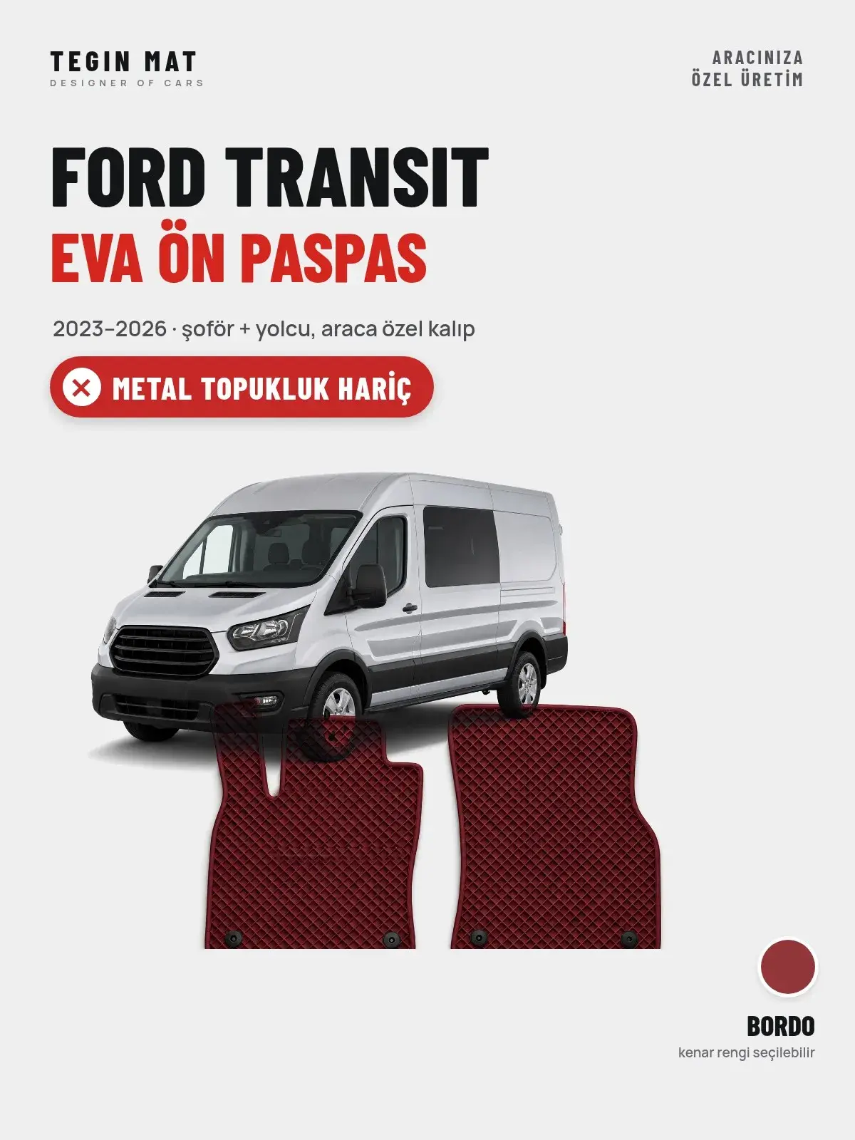 Ford Transit EVA Ön Paspas (2023–2026) Bordo – Metal Topukluk Hariç (1)