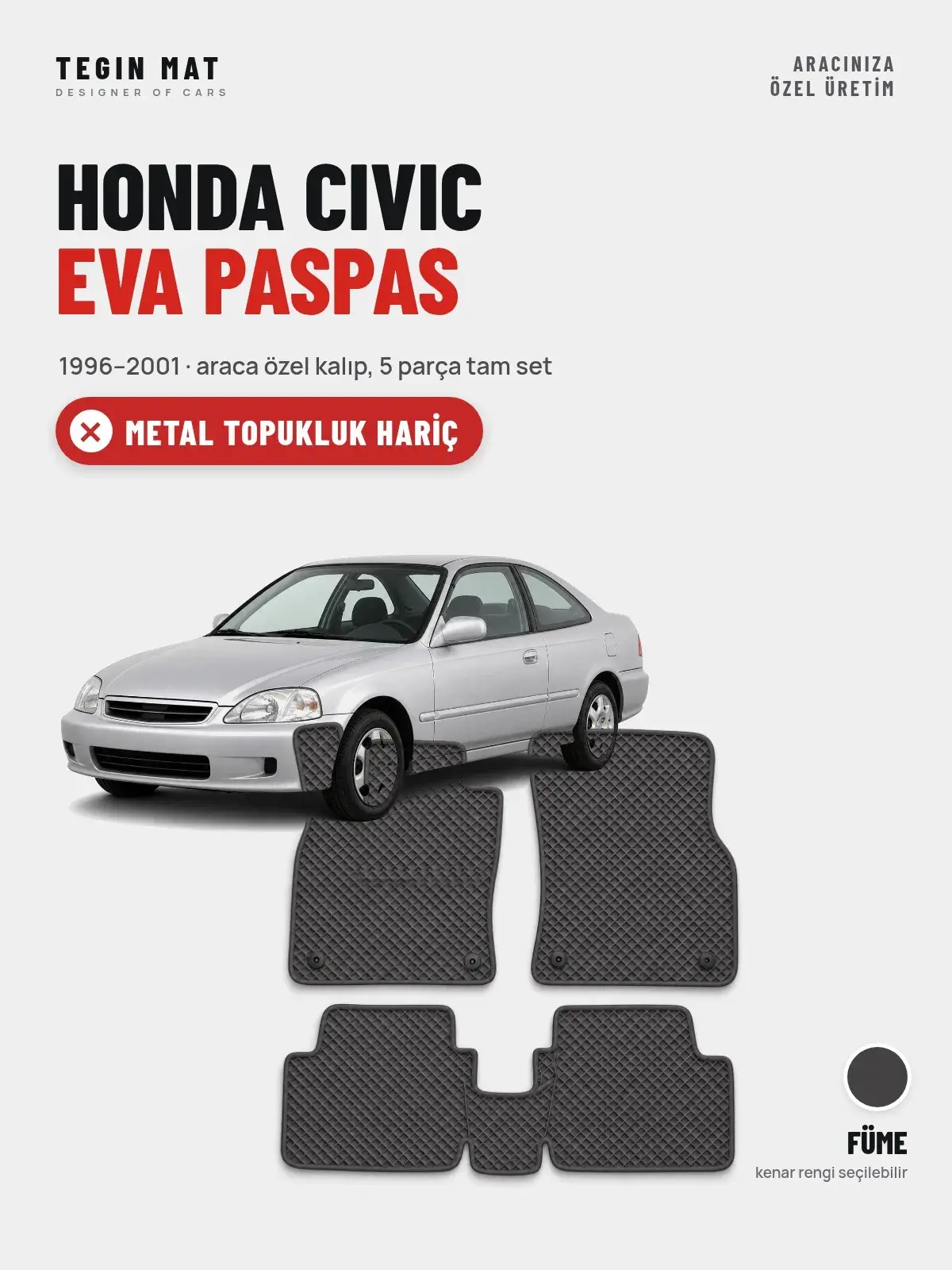 Honda Civic EVA Oto Paspas Tam Set (1996–2001) Füme – Metal Topukluk Hariç (1)