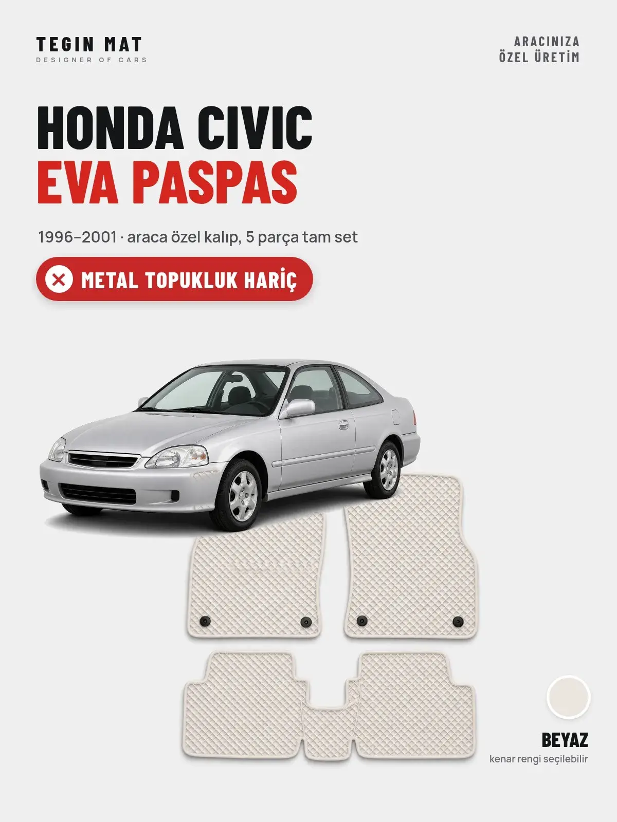 Honda Civic EVA Oto Paspas Tam Set (1996–2001) Beyaz – Metal Topukluk Hariç (1)