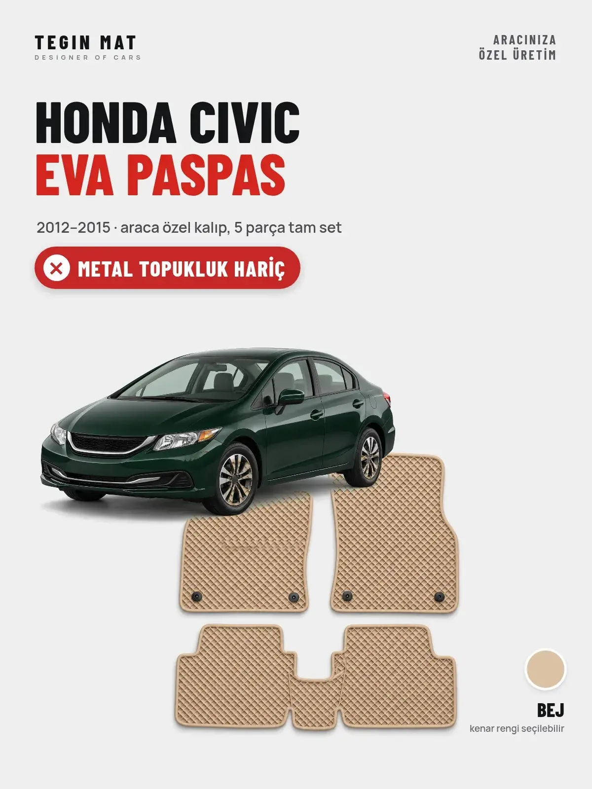 Honda Civic EVA Oto Paspas Tam Set (2012–2015) Bej – Metal Topukluk Hariç (1)