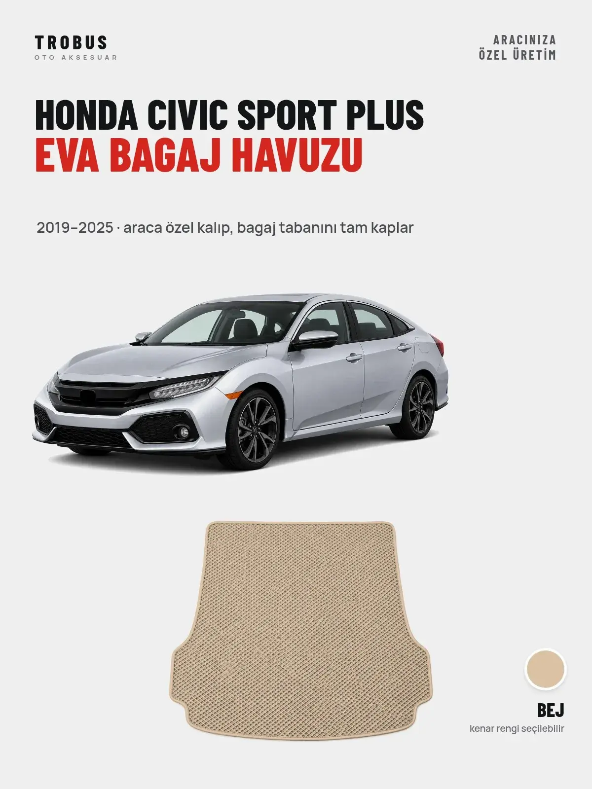 Honda Civic Sport Plus EVA Bagaj Havuzu (2019–2025) Bej – Araca Özel Kalıp (1)