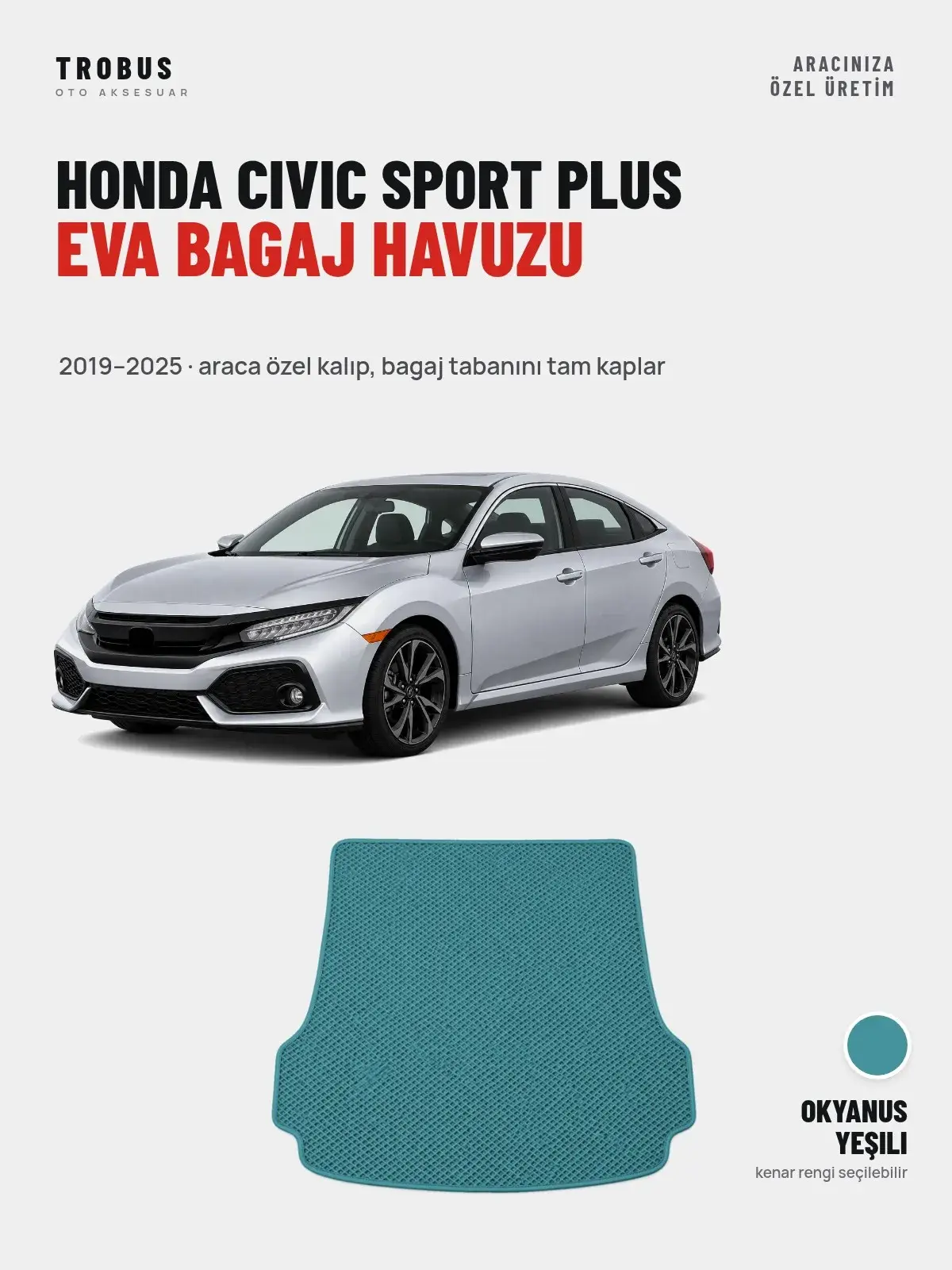 Honda Civic Sport Plus EVA Bagaj Havuzu (2019–2025) Okyanus Yeşili – Araca Özel Kalıp (1)