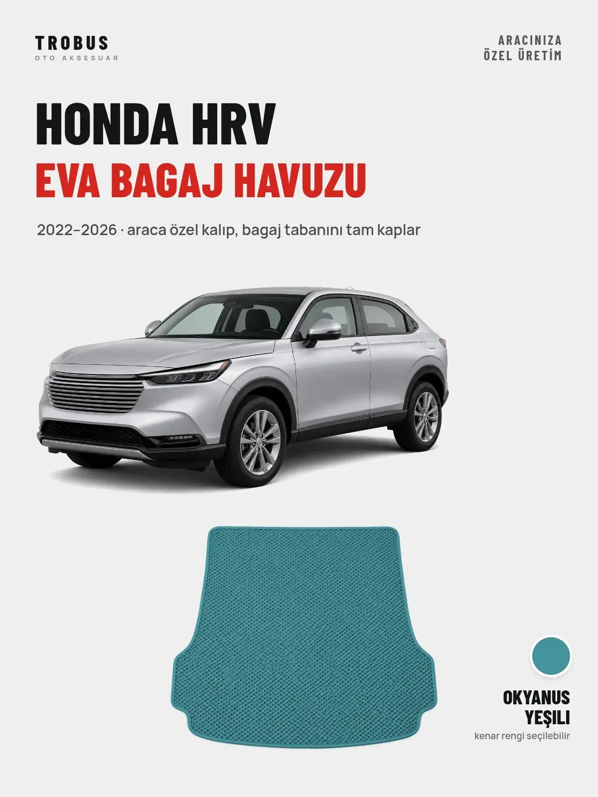 Honda Hrv EVA Bagaj Havuzu (2022–2026) Okyanus Yeşili – Araca Özel Kalıp (1)