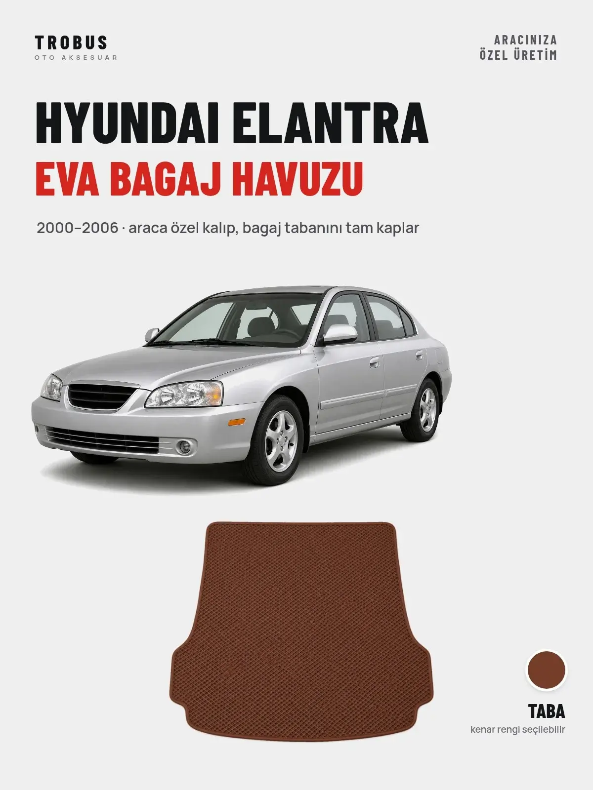 Hyundai Elantra EVA Bagaj Havuzu (2000–2006) Taba – Araca Özel Kalıp (1)
