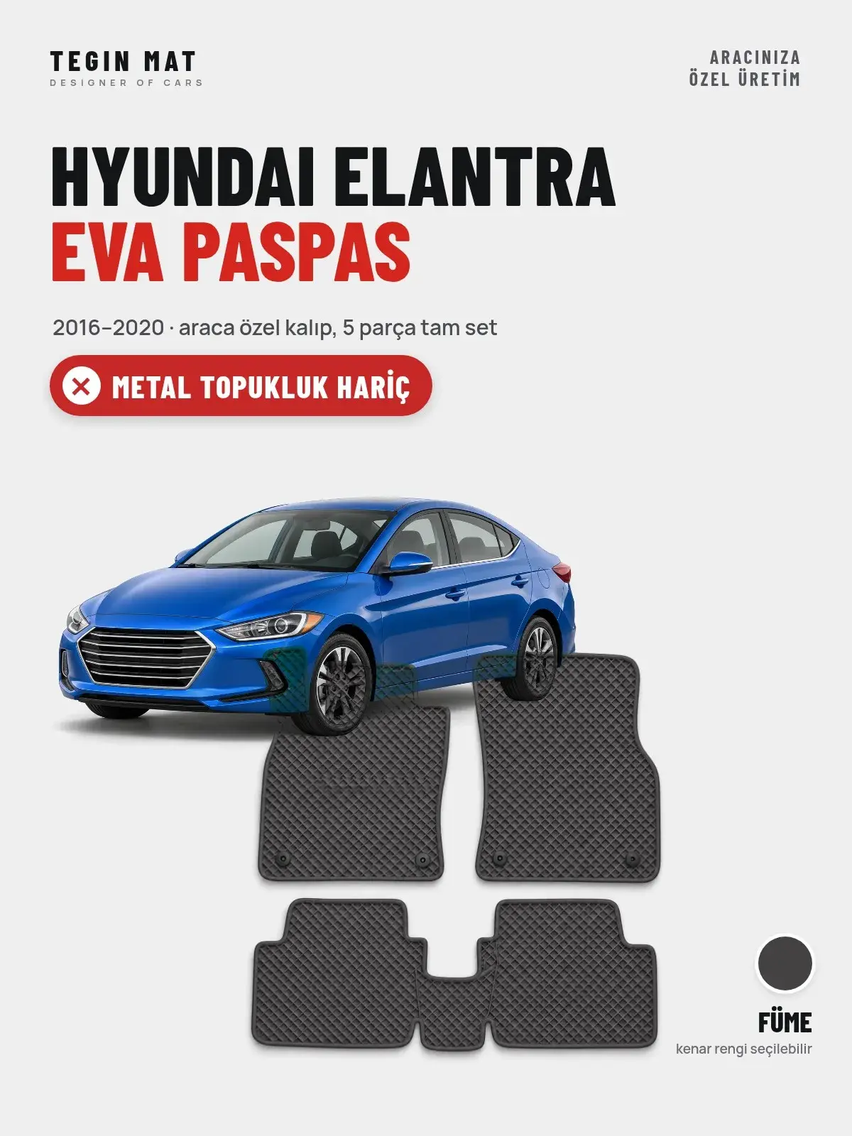 Hyundai Elantra EVA Oto Paspas Tam Set (2016–2020) Füme – Metal Topukluk Hariç (1)