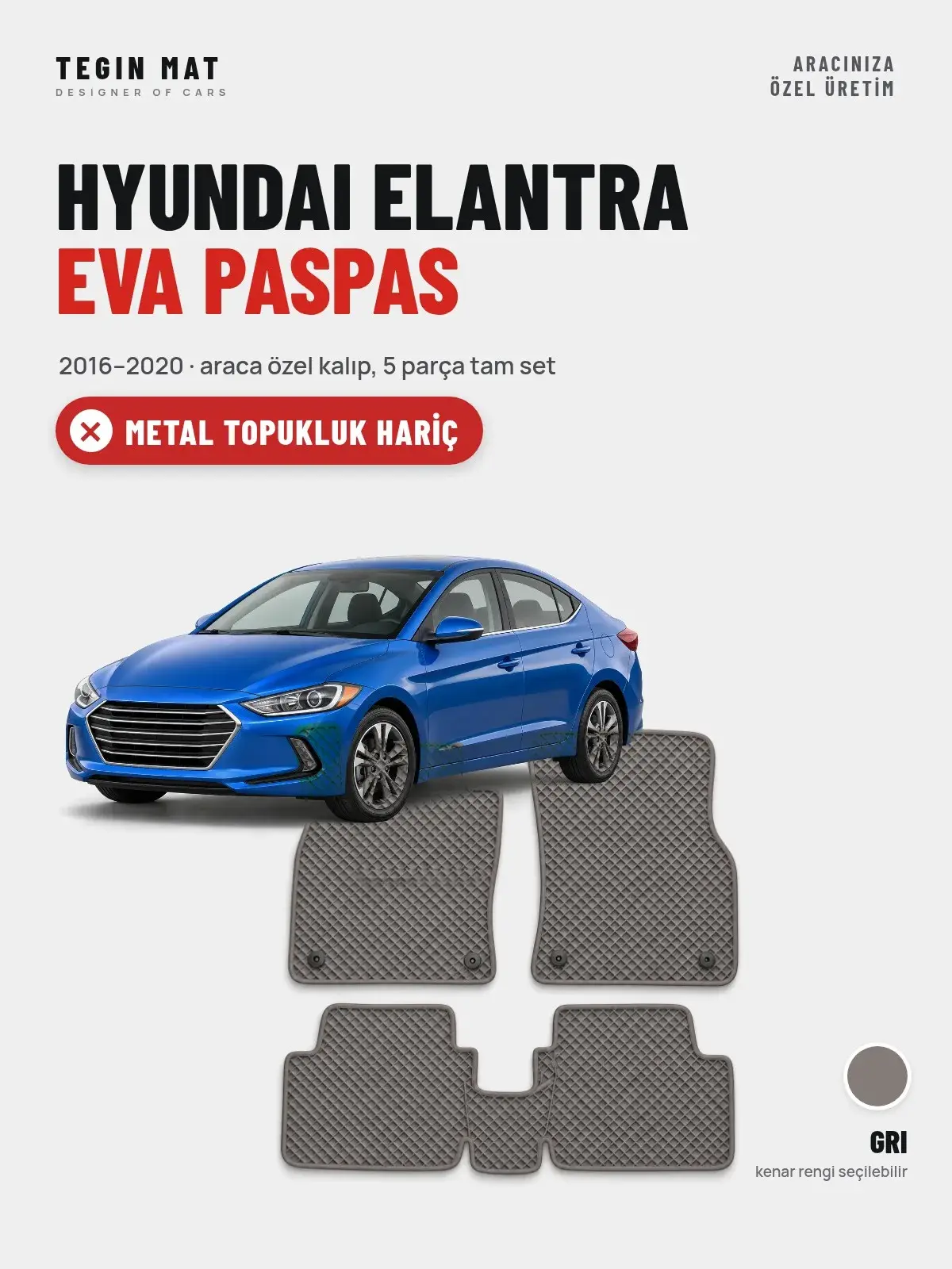 Hyundai Elantra EVA Oto Paspas Tam Set (2016–2020) Gri – Metal Topukluk Hariç (1)