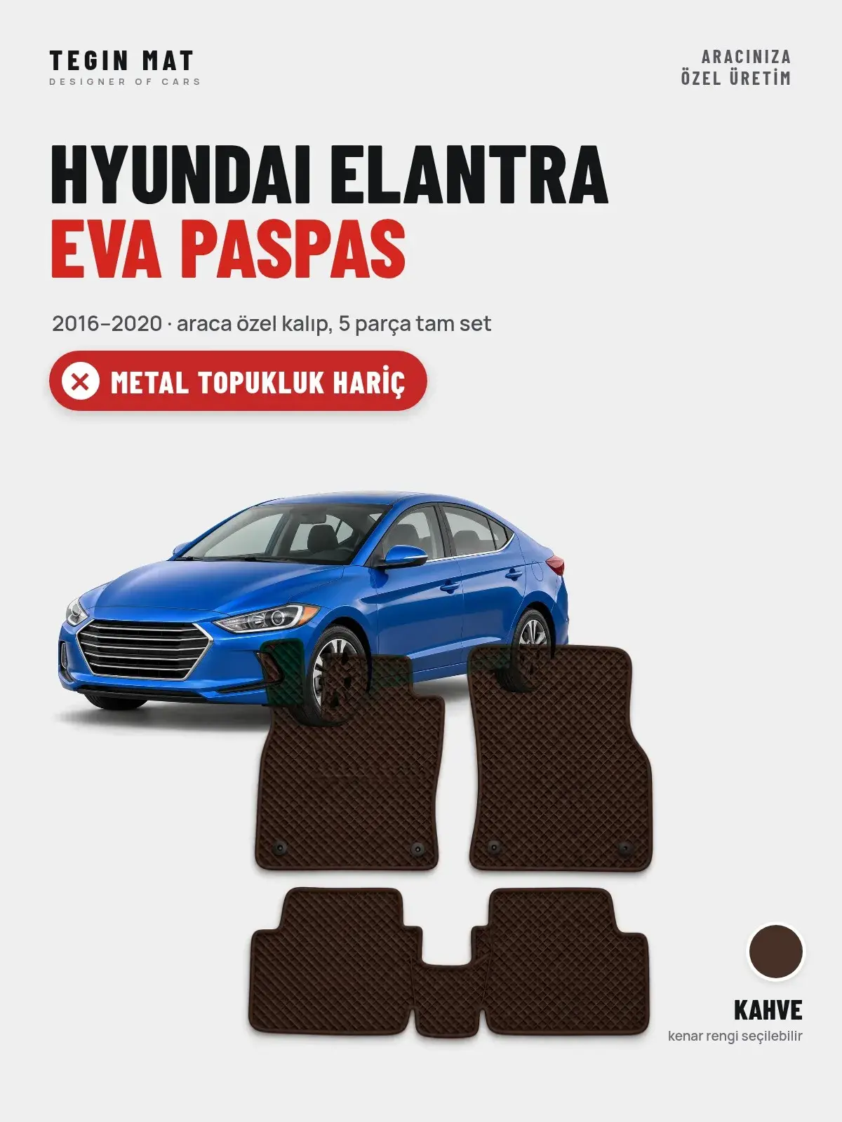 Hyundai Elantra EVA Oto Paspas Tam Set (2016–2020) Kahve – Metal Topukluk Hariç (1)