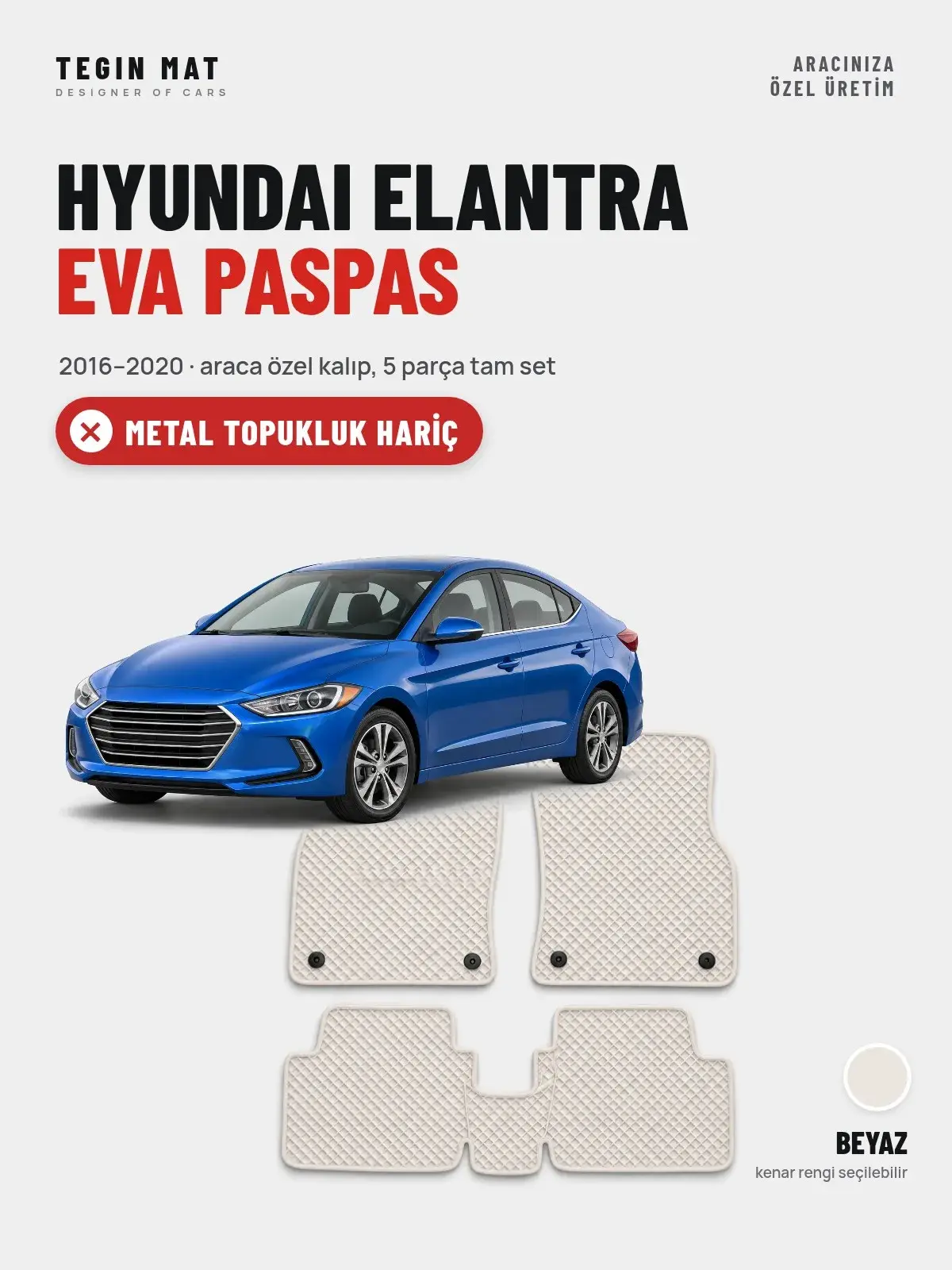 Hyundai Elantra EVA Oto Paspas Tam Set (2016–2020) Beyaz – Metal Topukluk Hariç (1)