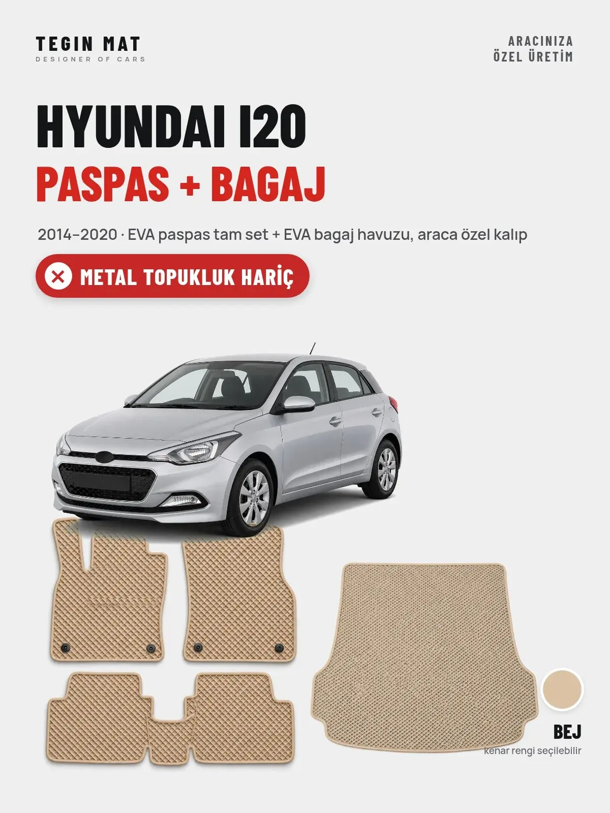Hyundai i20 EVA Paspas + Bagaj Havuzu Seti (2014–2020) Bej – Metal Topukluk Hariç (1)