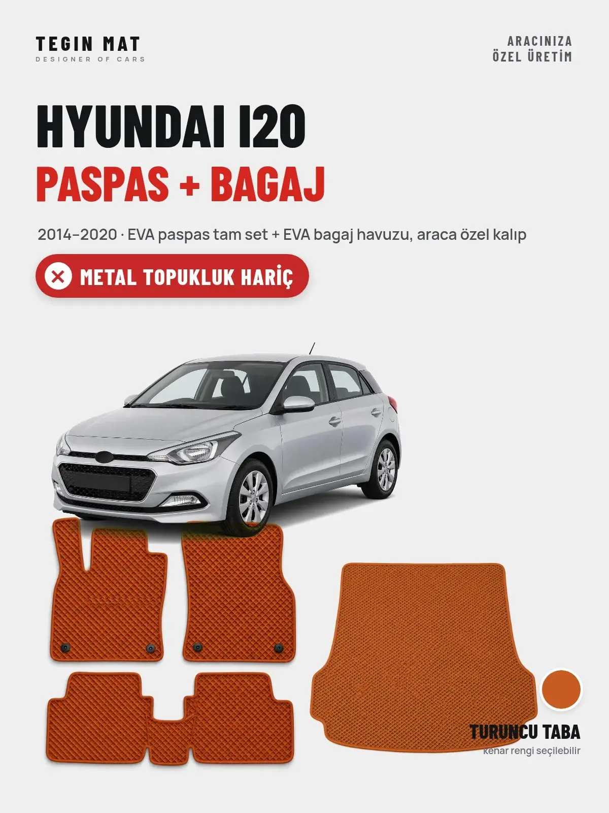 Hyundai i20 EVA Paspas + Bagaj Havuzu Seti (2014–2020) Turuncu Taba – Metal Topukluk Hariç (1)