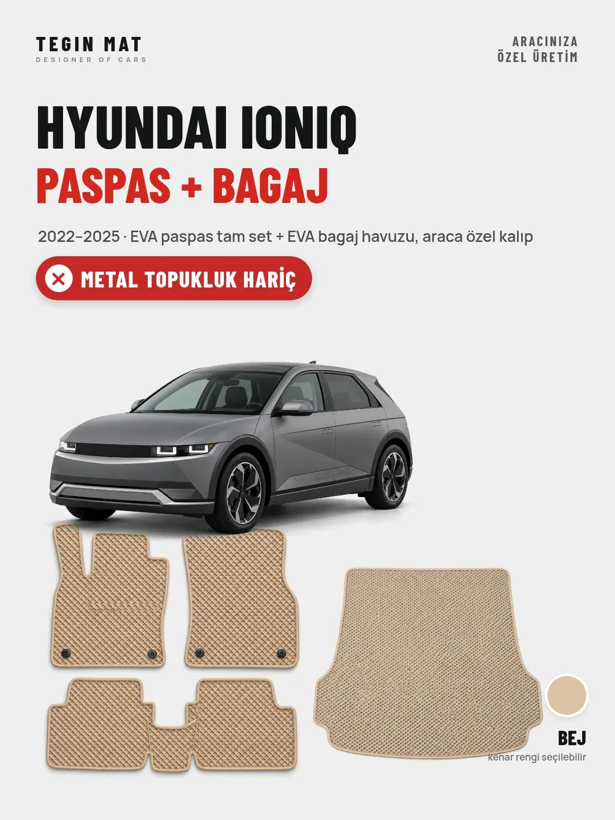 Hyundai Ioniq EVA Paspas + Bagaj Havuzu Seti (2022–2025) Bej – Metal Topukluk Hariç (1)