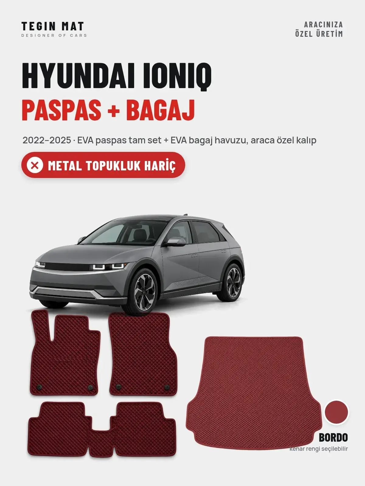 Hyundai Ioniq EVA Paspas + Bagaj Havuzu Seti (2022–2025) Bordo – Metal Topukluk Hariç (1)