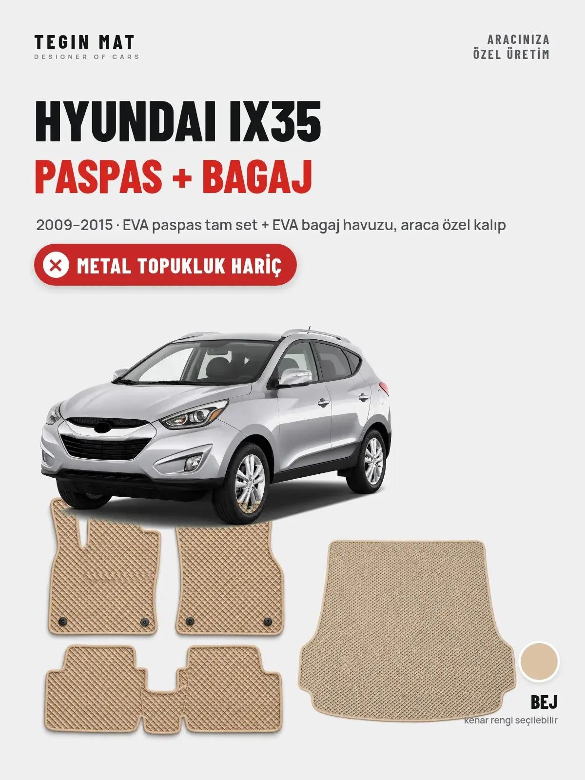 Hyundai IX35 EVA Paspas + Bagaj Havuzu Seti (2009–2015) Bej – Metal Topukluk Hariç (1)