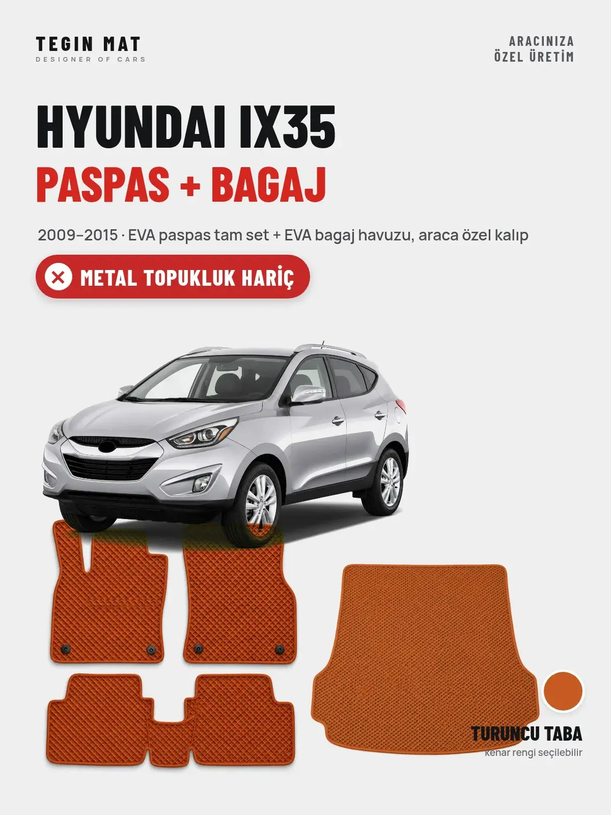 Hyundai IX35 EVA Paspas + Bagaj Havuzu Seti (2009–2015) Turuncu Taba – Metal Topukluk Hariç (1)