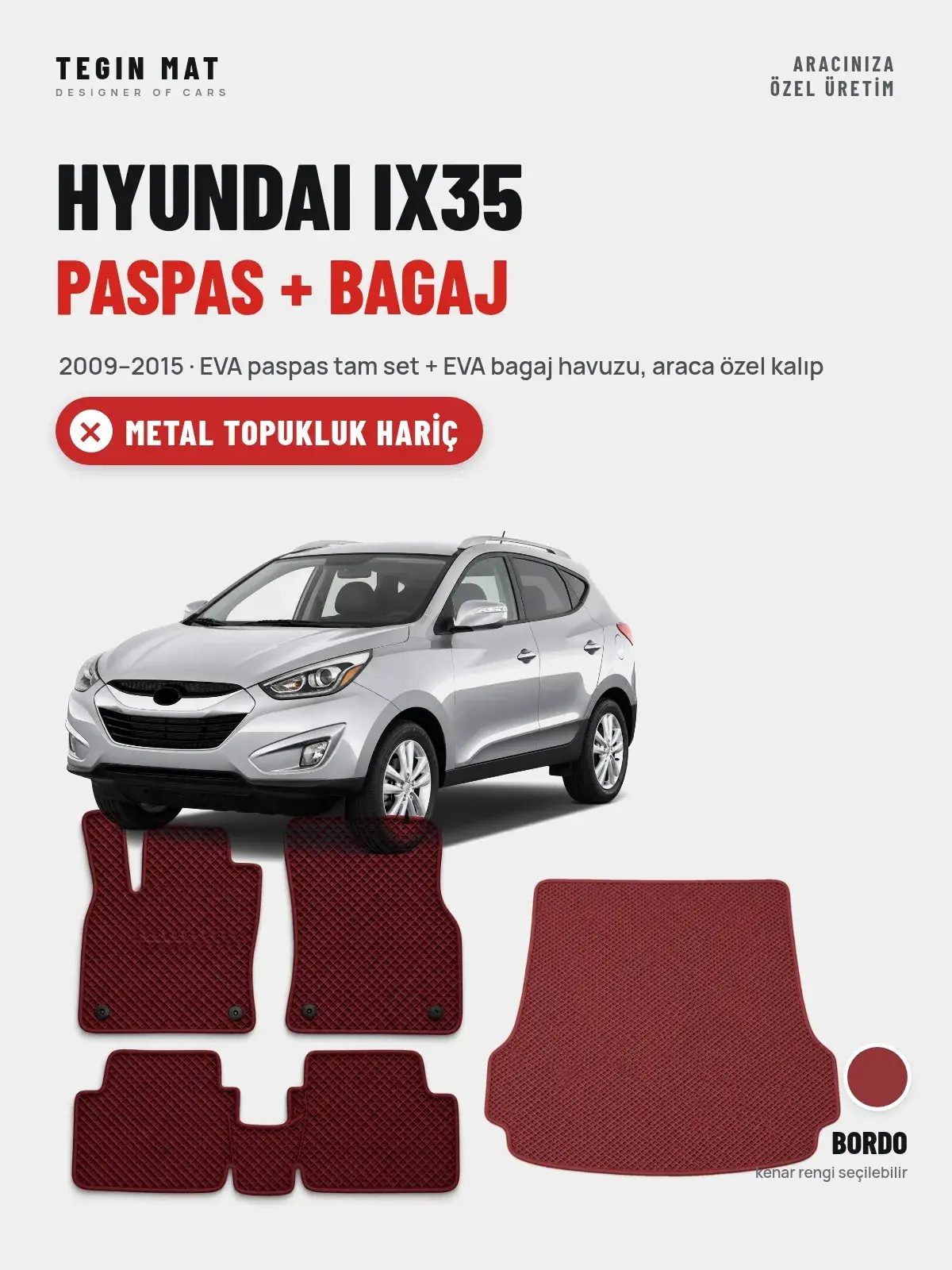 Hyundai IX35 EVA Paspas + Bagaj Havuzu Seti (2009–2015) Bordo – Metal Topukluk Hariç (1)