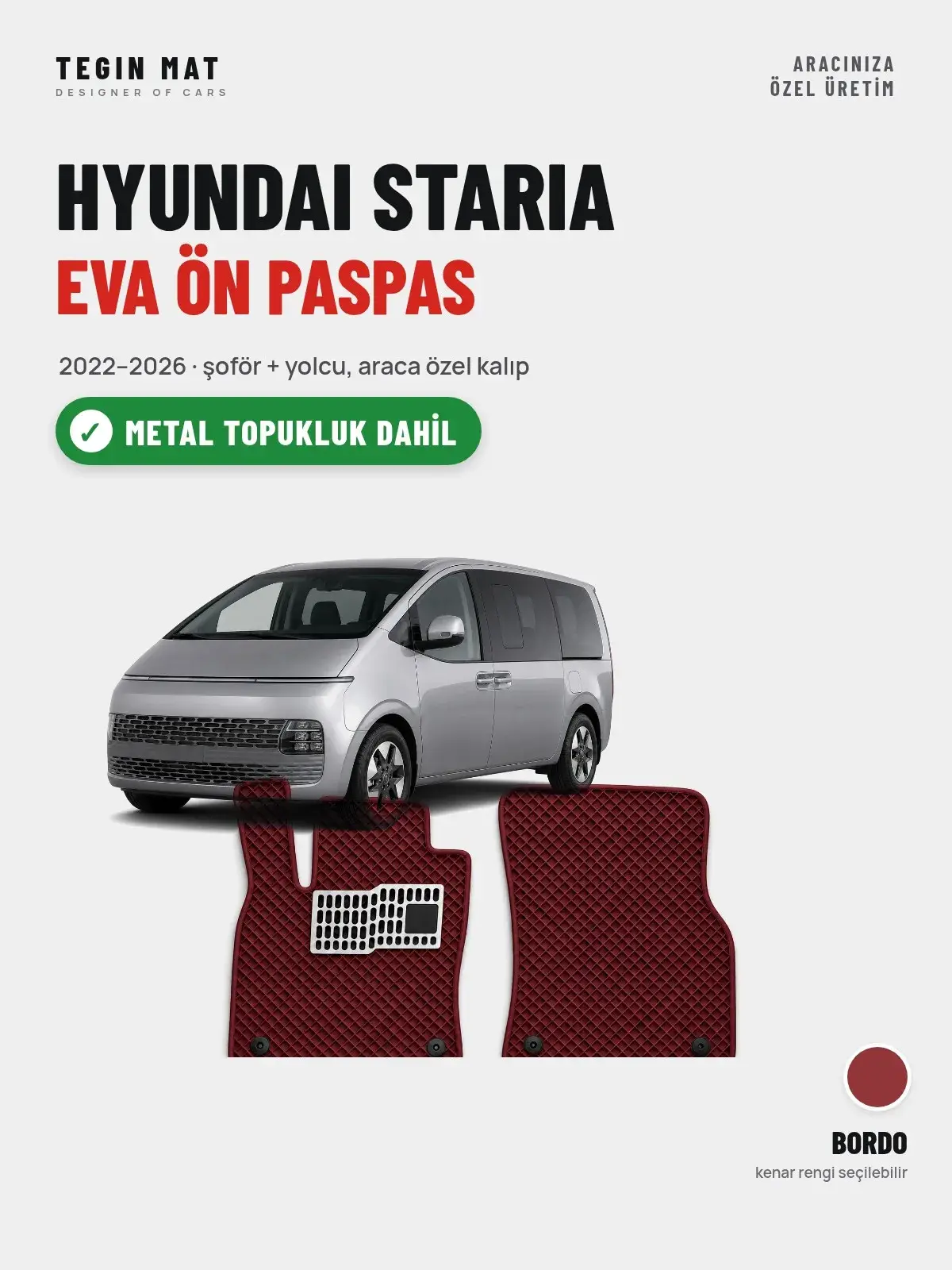 Hyundai Staria EVA Ön Paspas (2022–2026) Bordo – Metal Topukluk Dahil (1)
