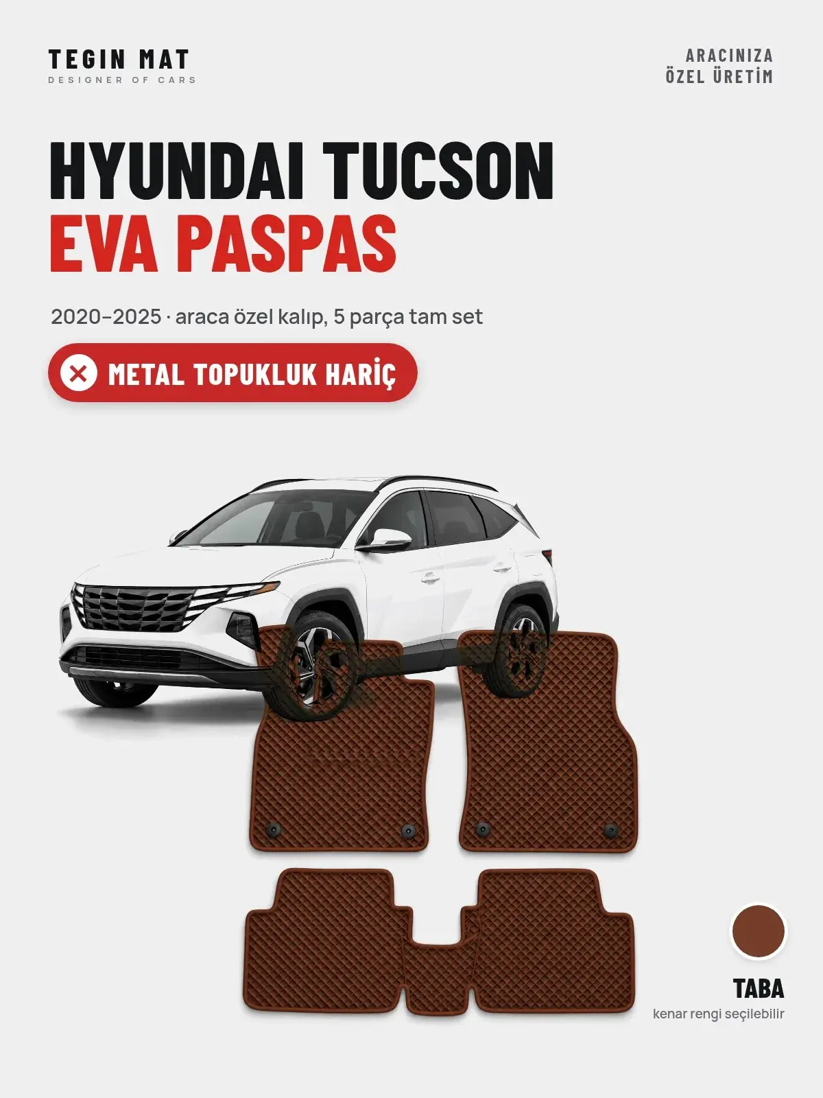 Hyundai Tucson EVA Oto Paspas Tam Set (2020–2025) Taba – Metal Topukluk Hariç (1)